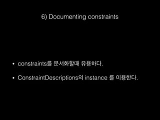 6) Documenting constraints
• constraints를 문서화할때 유용하다.
• ConstraintDescriptions의 instance 를 이용한다.
 