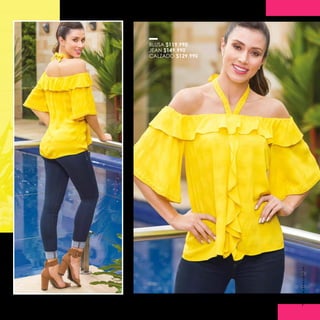 BLUSA $119.990
JEAN $149.990
CALZADO $129.990
Ref. 354749 Blusa en rayon jacquard color: amarillo tallas: XS-S-M-L-XL $119.990
Ref. 384708 Jean straight (bota recta) en denim stretch Color: indigo tallas: 6-8-10-12-14-16-18 Tiro medio - bota 18 cms $149.990
Ref. 304713 Calzado color: miel tallas: 35 a 40 tacón: 9 cms $129.990
www.ebba.com.co
7
 