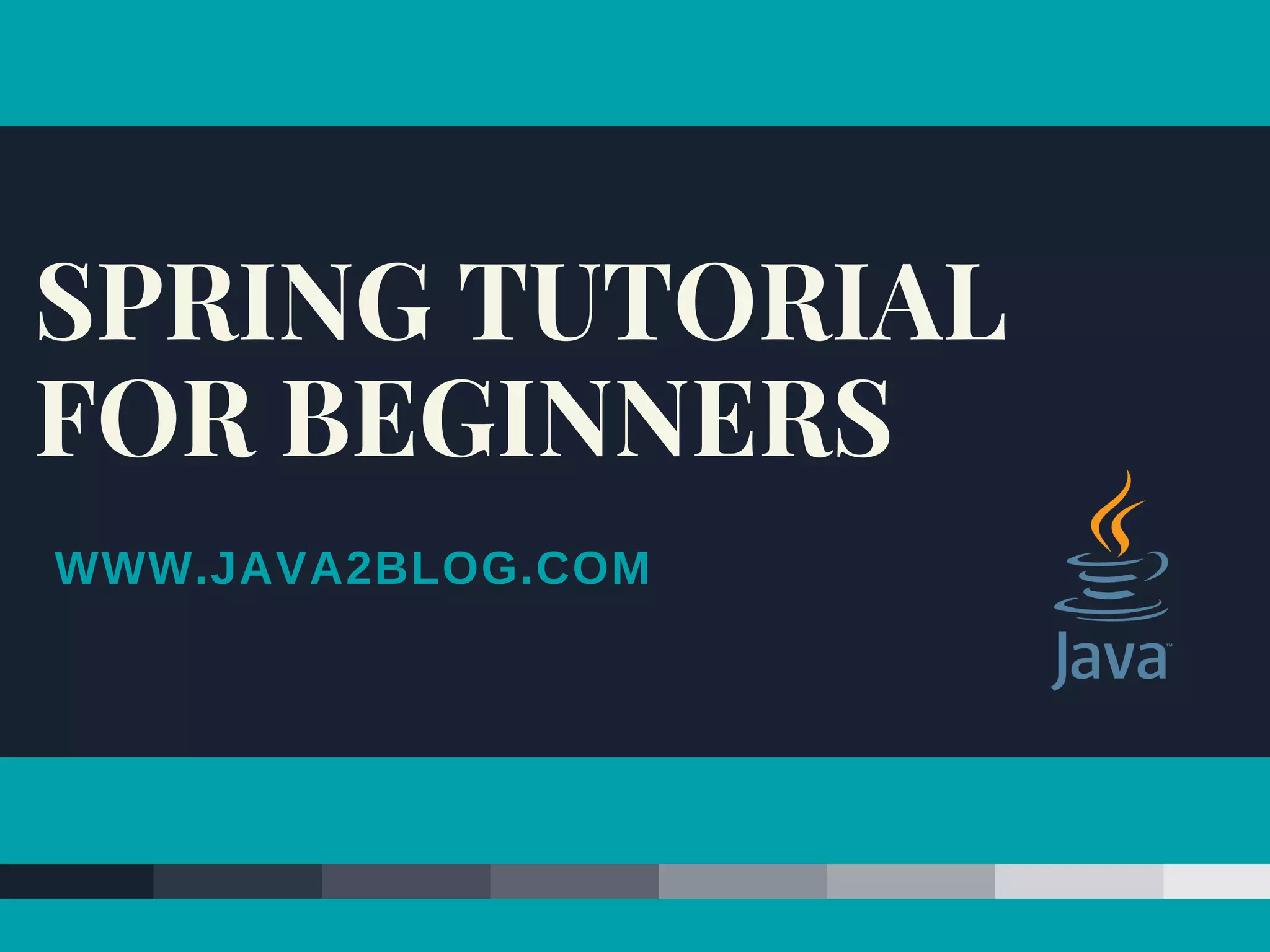 Spring Tutorial for Beginners | PPT