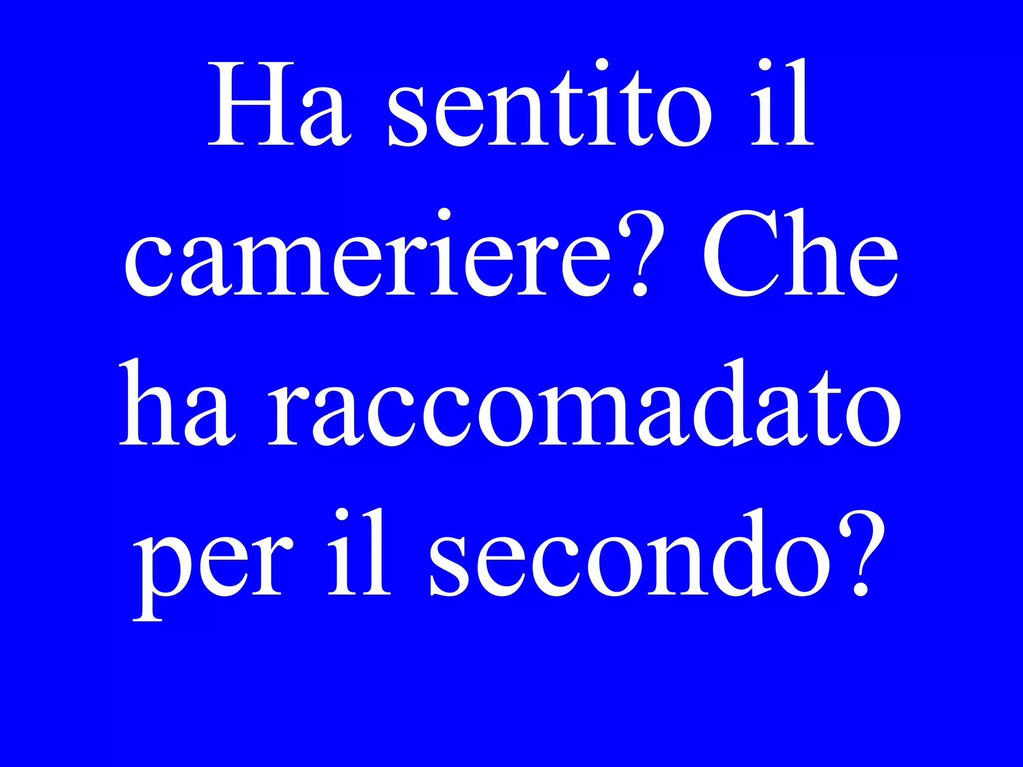 Prima di
venerdì è
______
 