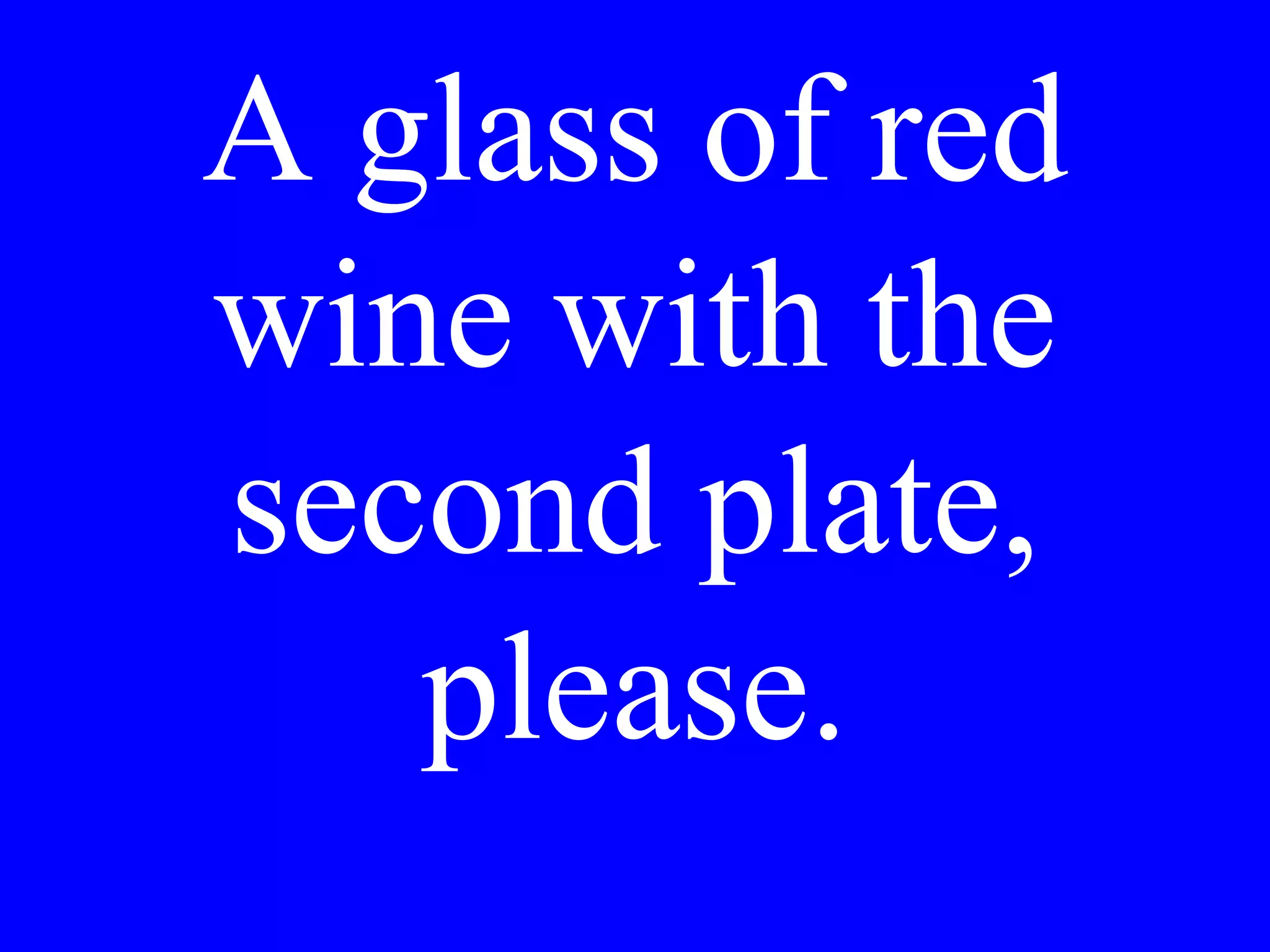 Io vorrei
Noi_______
 