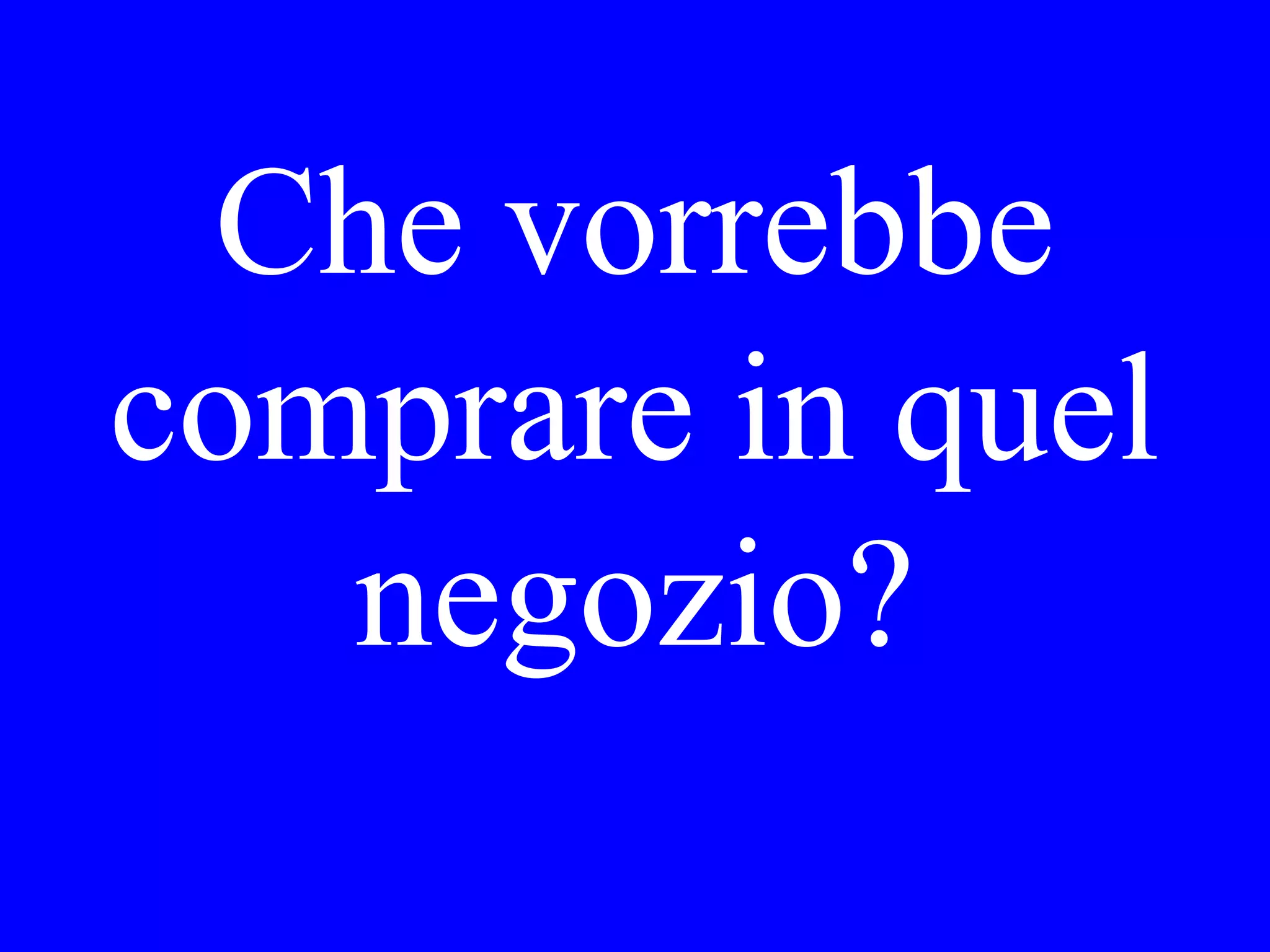 I need the car
for three days.
 