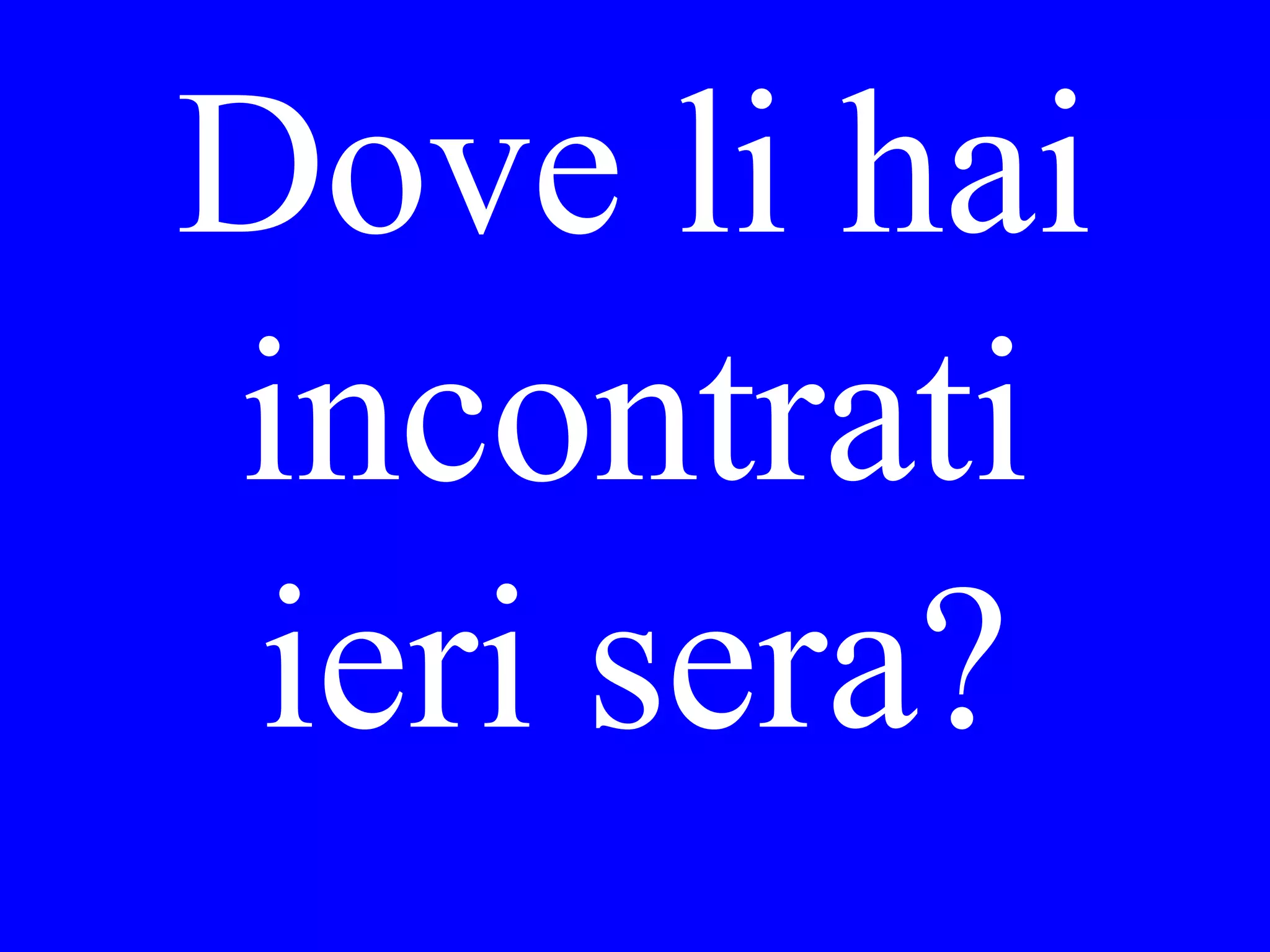 Apena ha
cambiato la porta
o è lo stesso per il
nostro volo?
 
