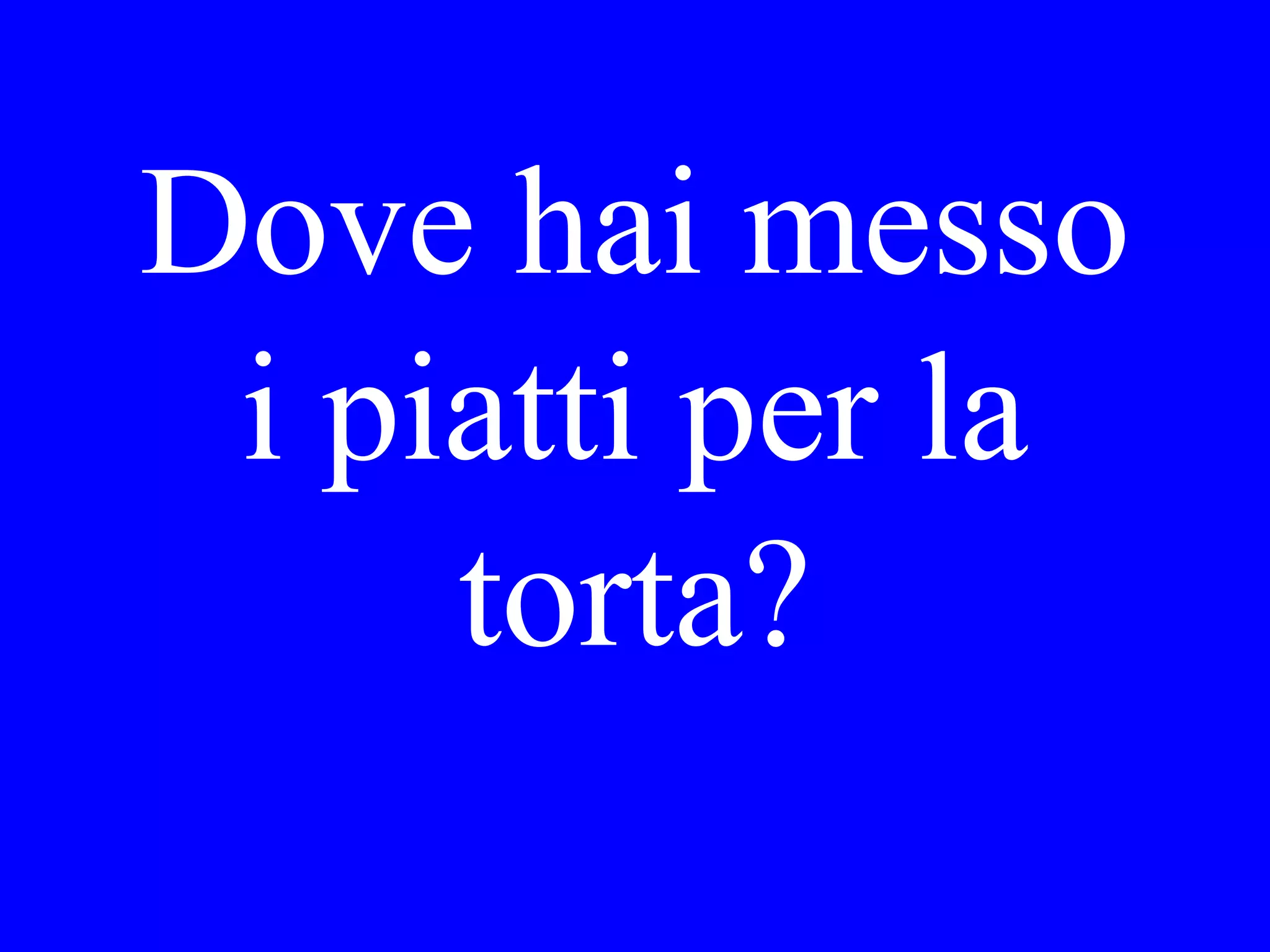 I like the pants.
I’ll take them.
 