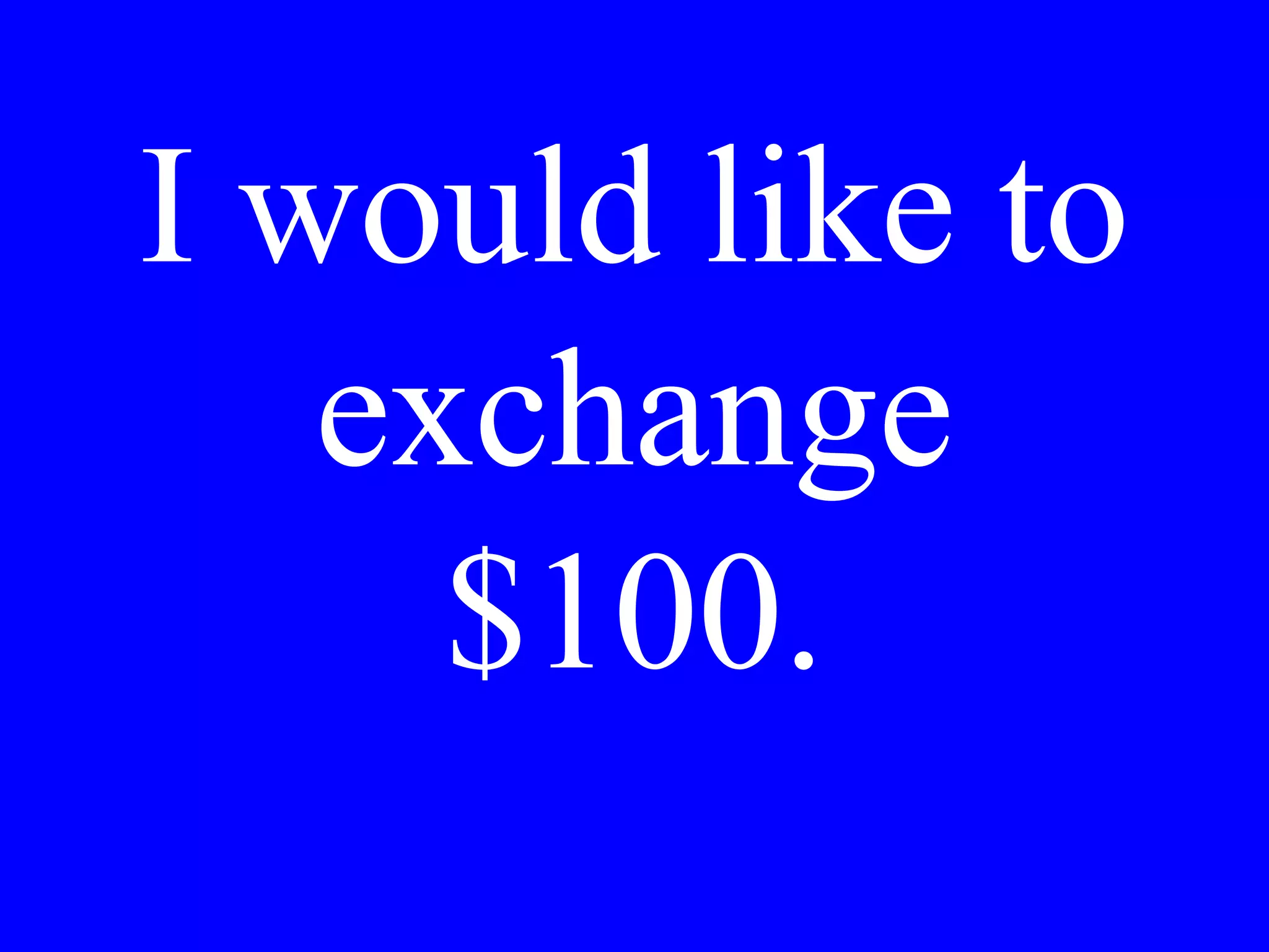 Tuesday
Saturday
Wednesday
 