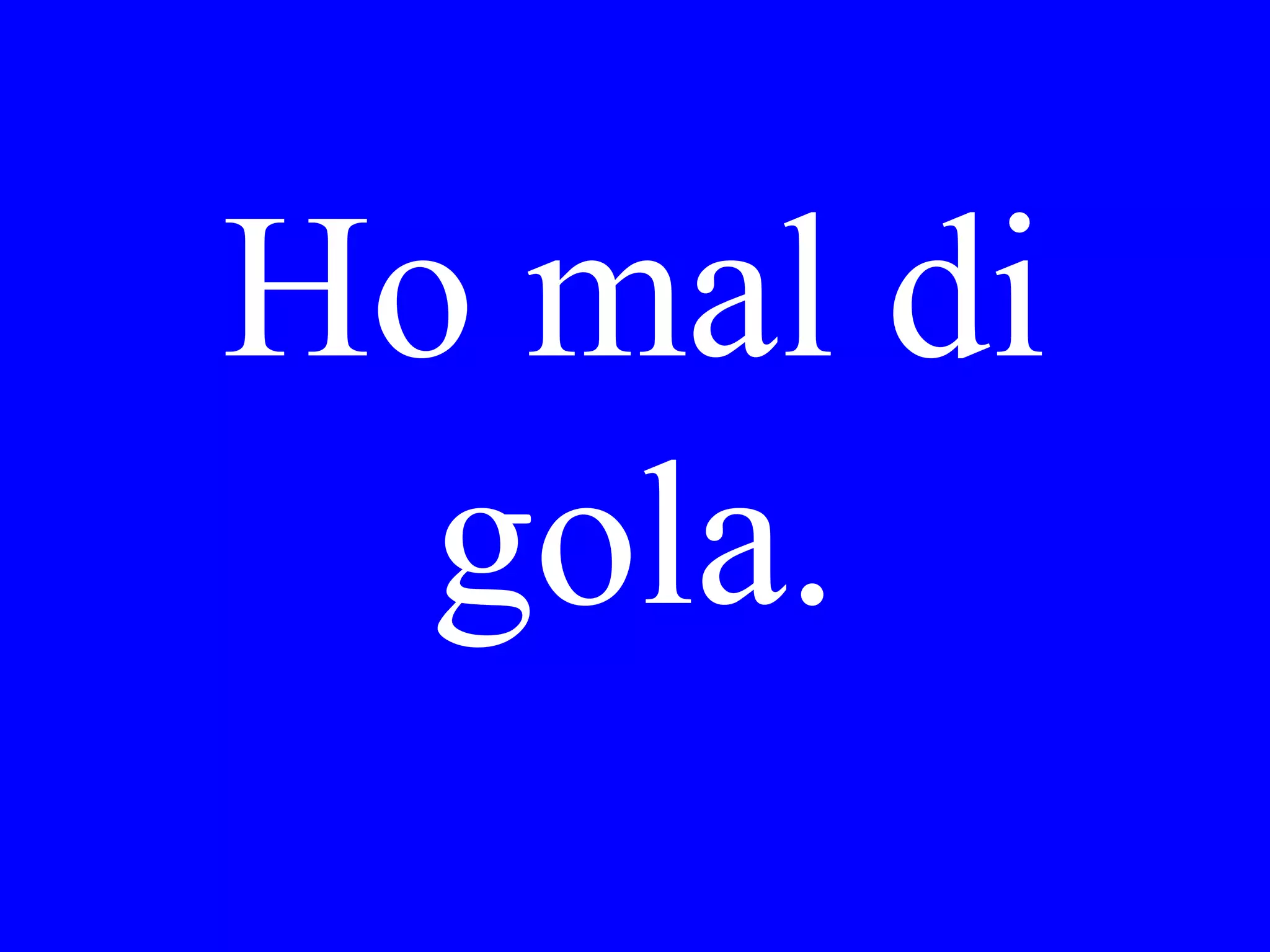 Io (her) visiterò
Gina (us)
visiter___
 