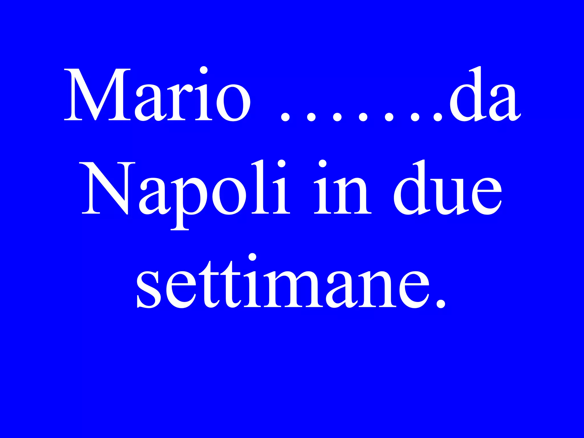 I would like to
take a tour
tomorrow
morning.
 