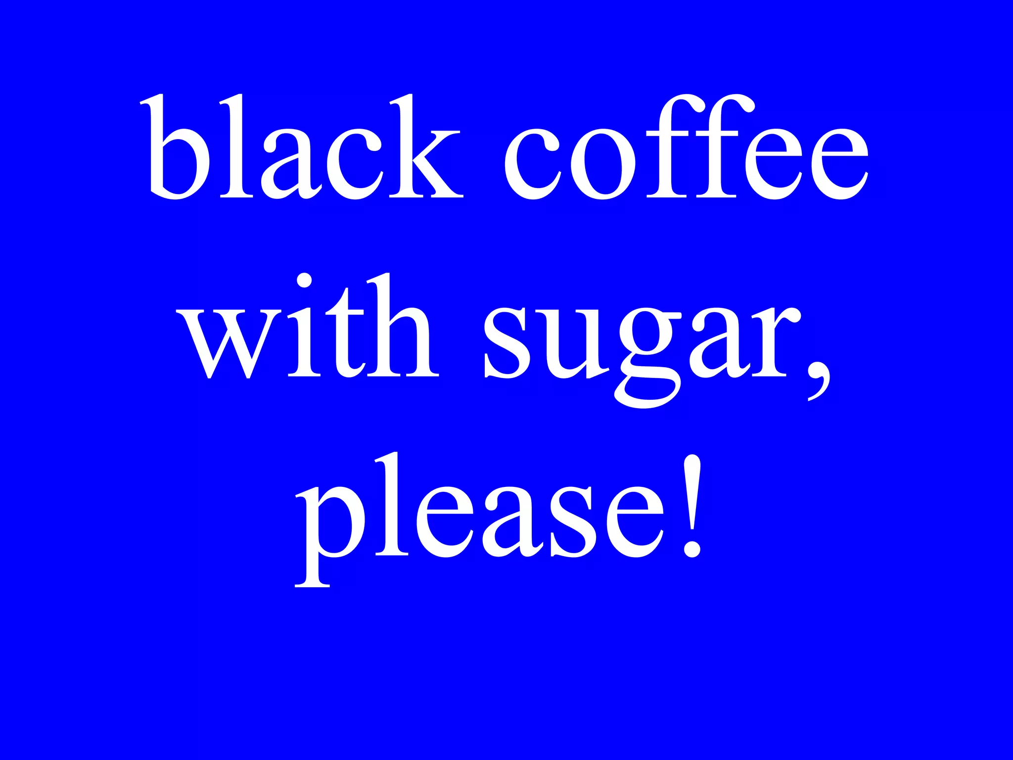 Shrimp with
prosciutto for the
first plate, please!
 