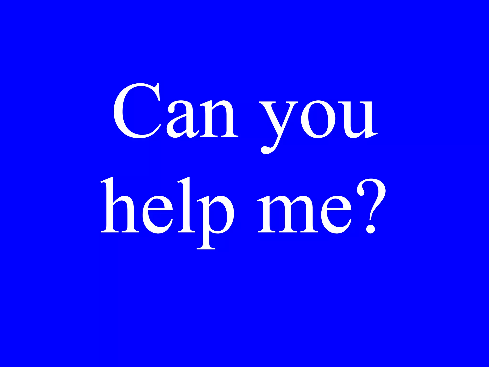 I would like a
salad and a glass
of white wine.
 