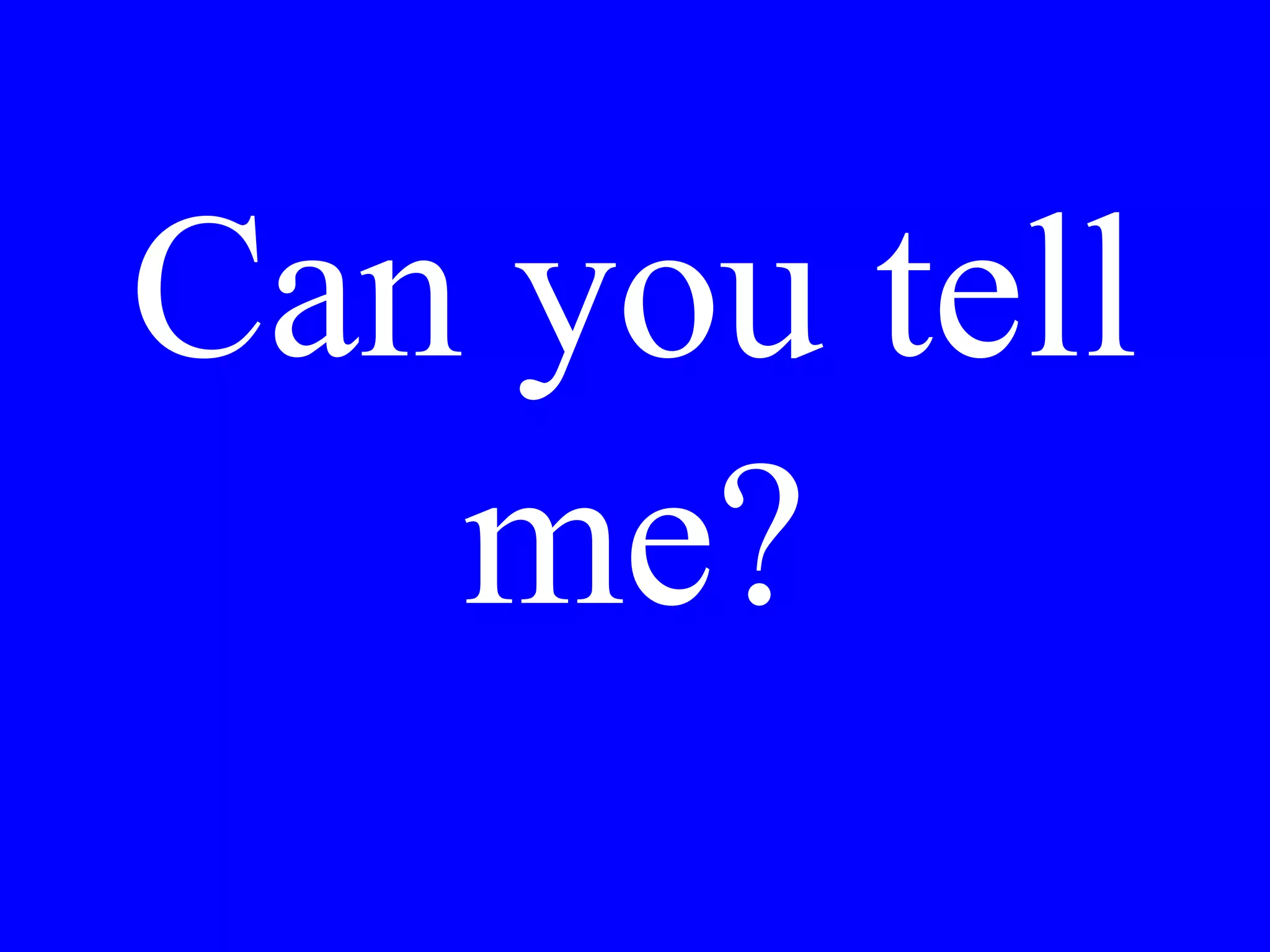 What time did
the tour finish?
 