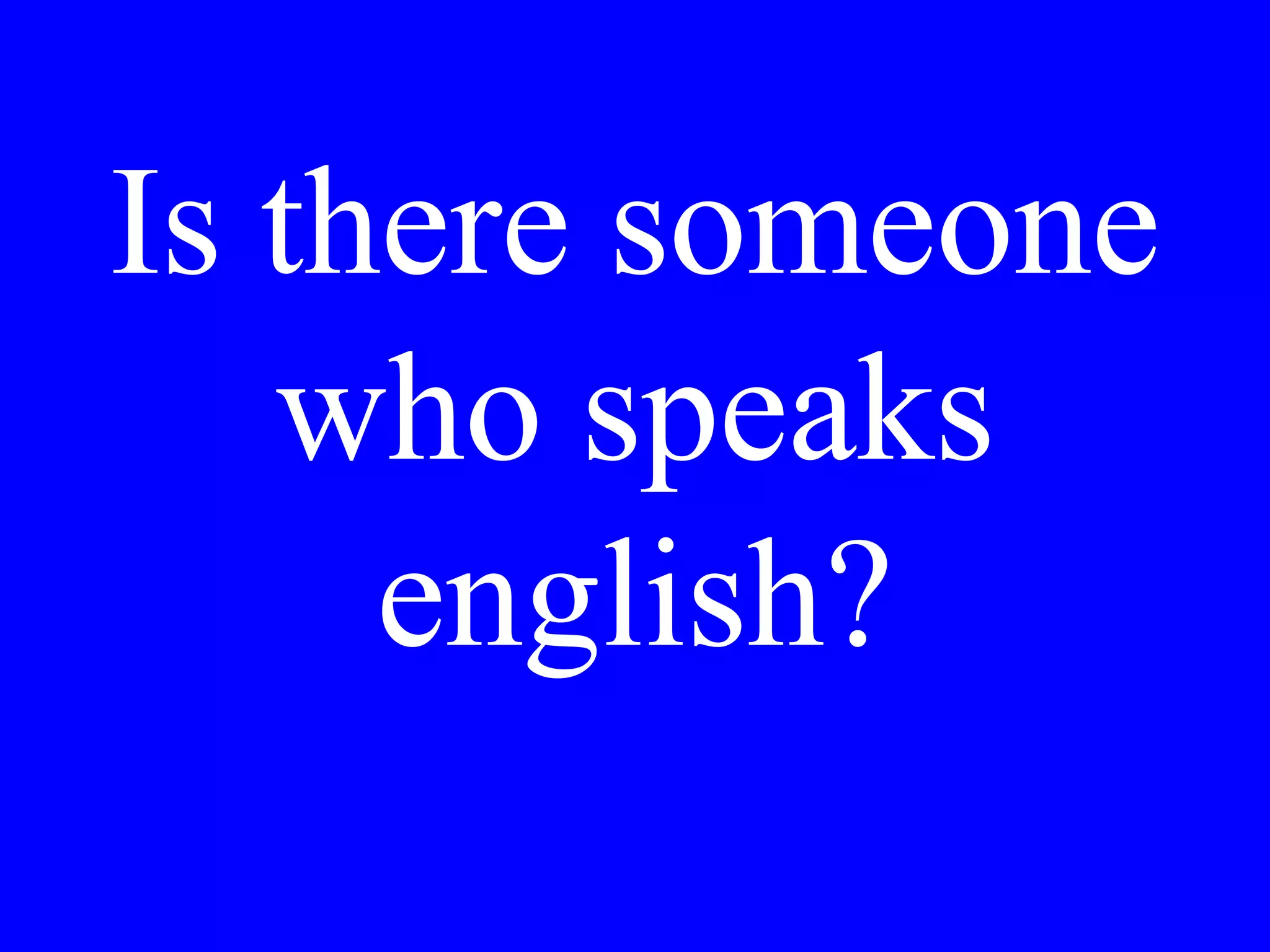 Quando li hai
visitati?
 