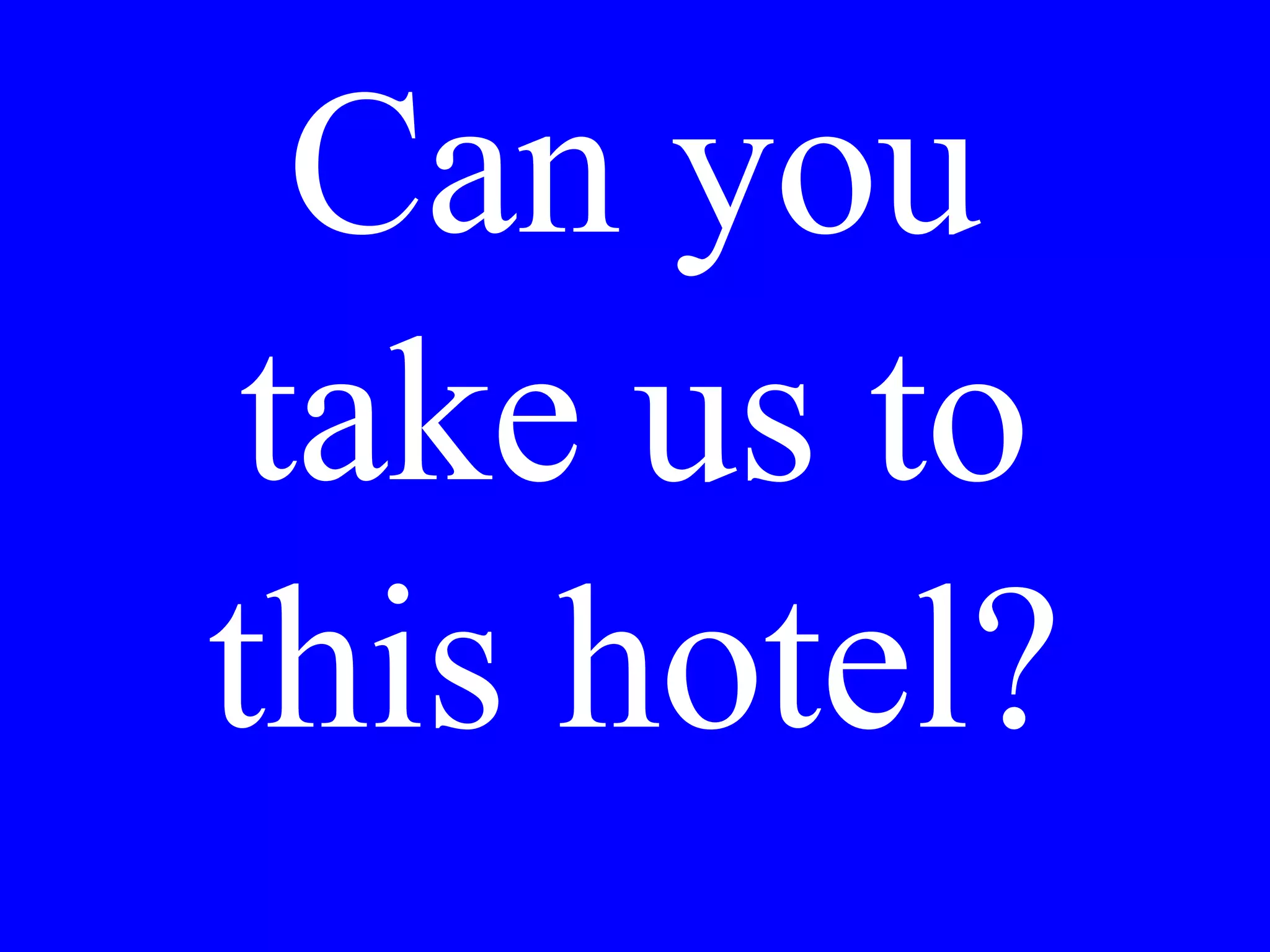 to the left
to the right
 