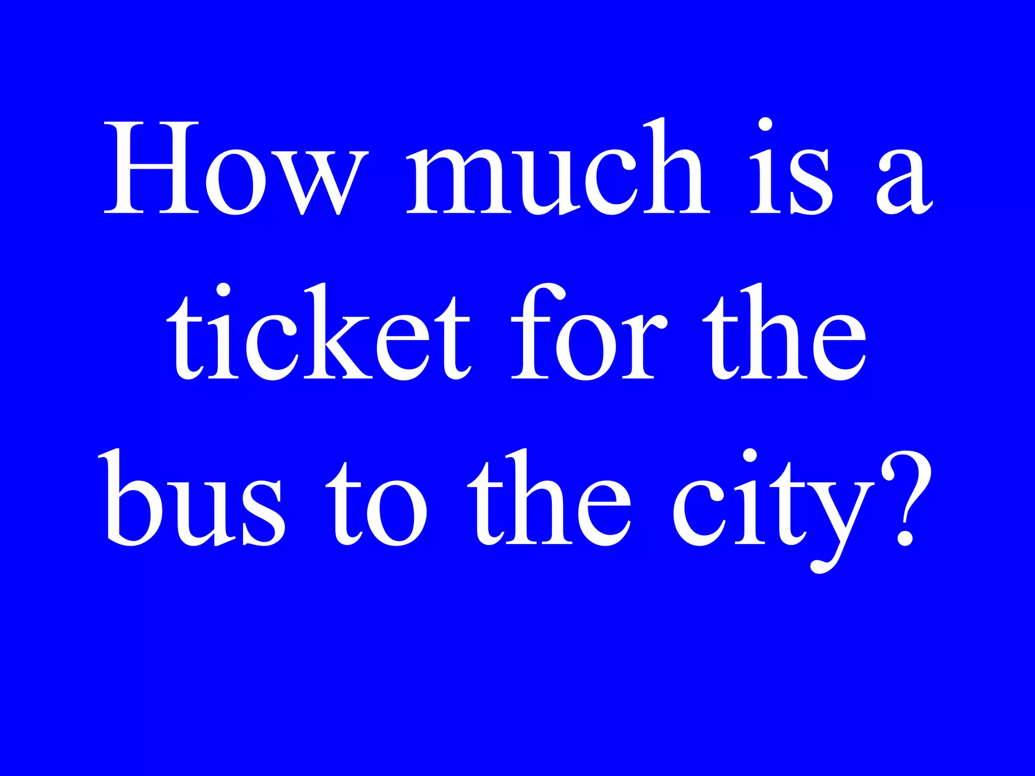 Where is
breakfast
served?
 