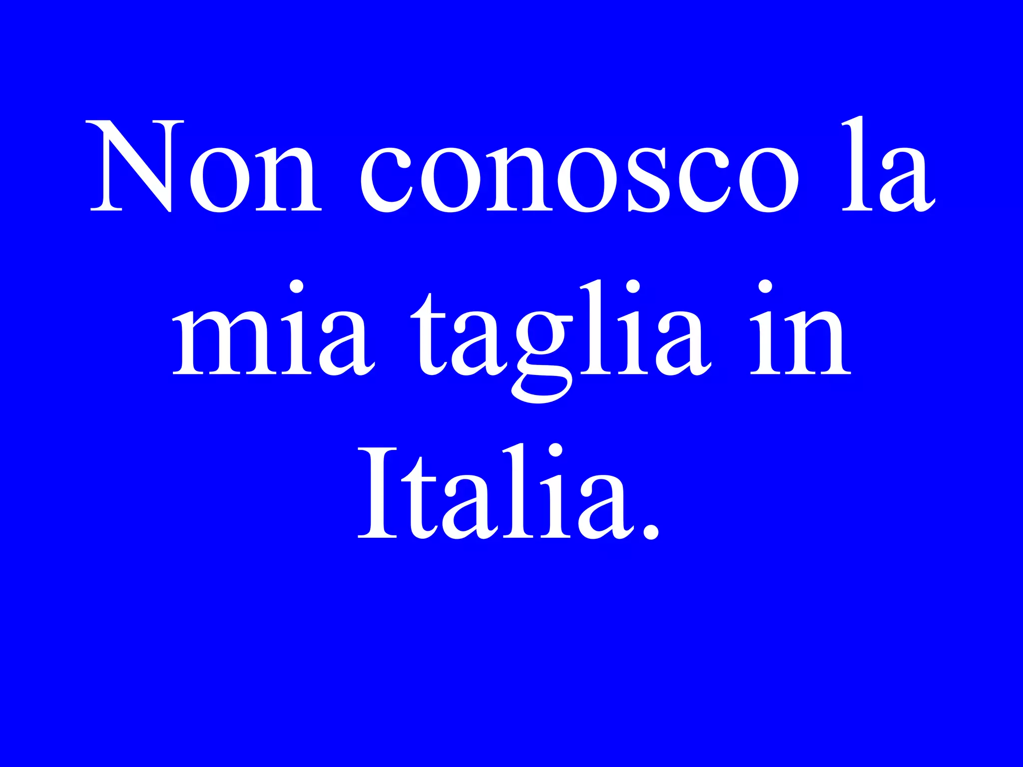 I need some
information.
 