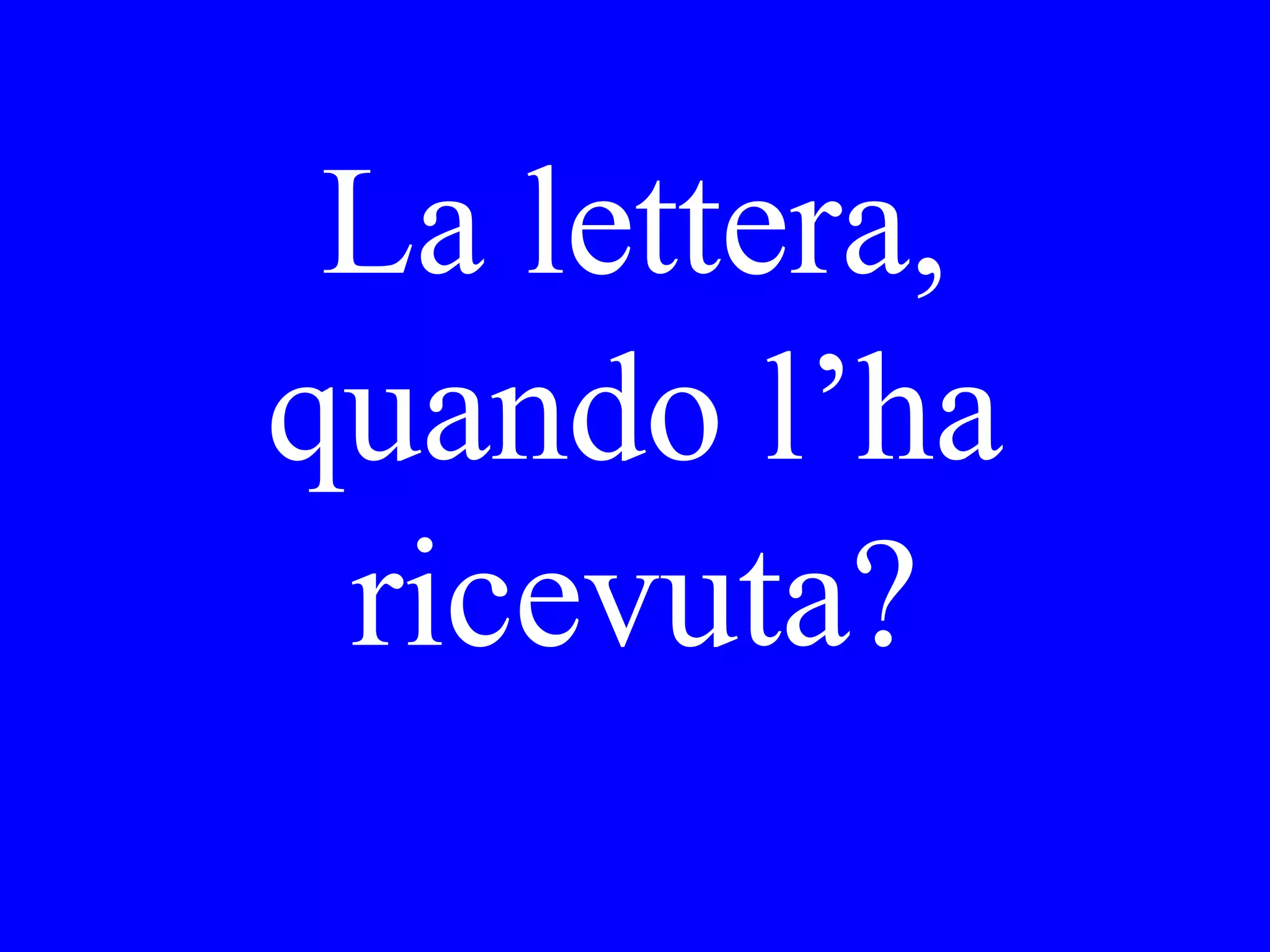 Quando
prenderà Lei il
giro della città?
 