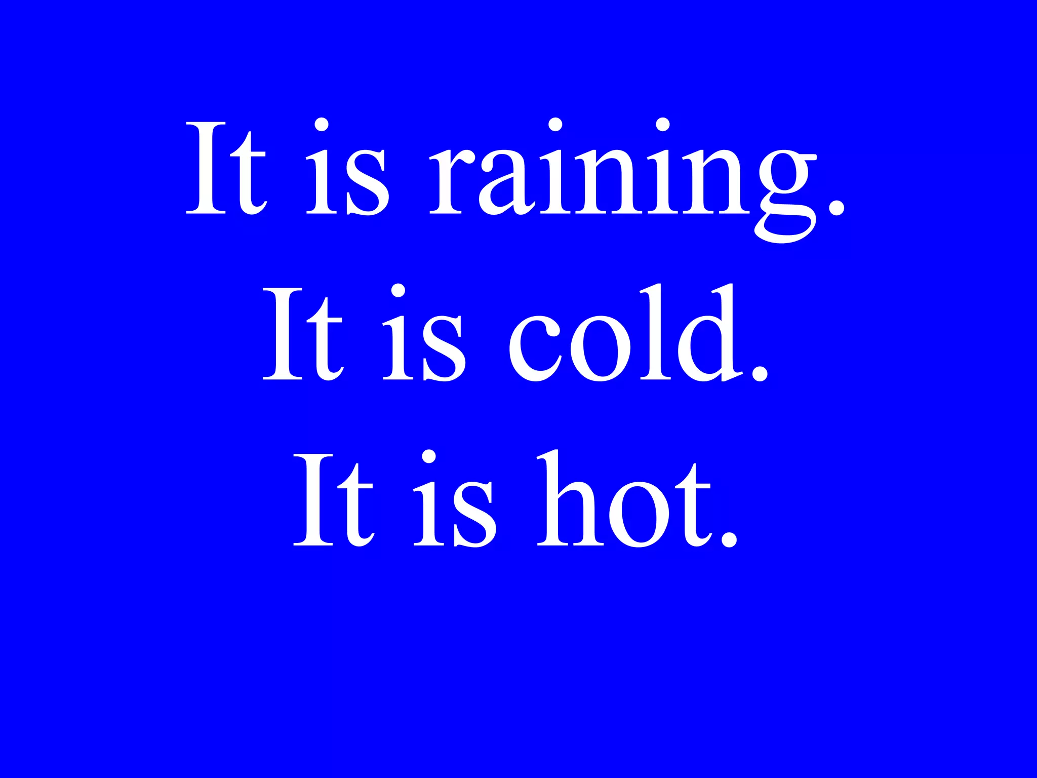 Tuesday
Thursday
Monday
 