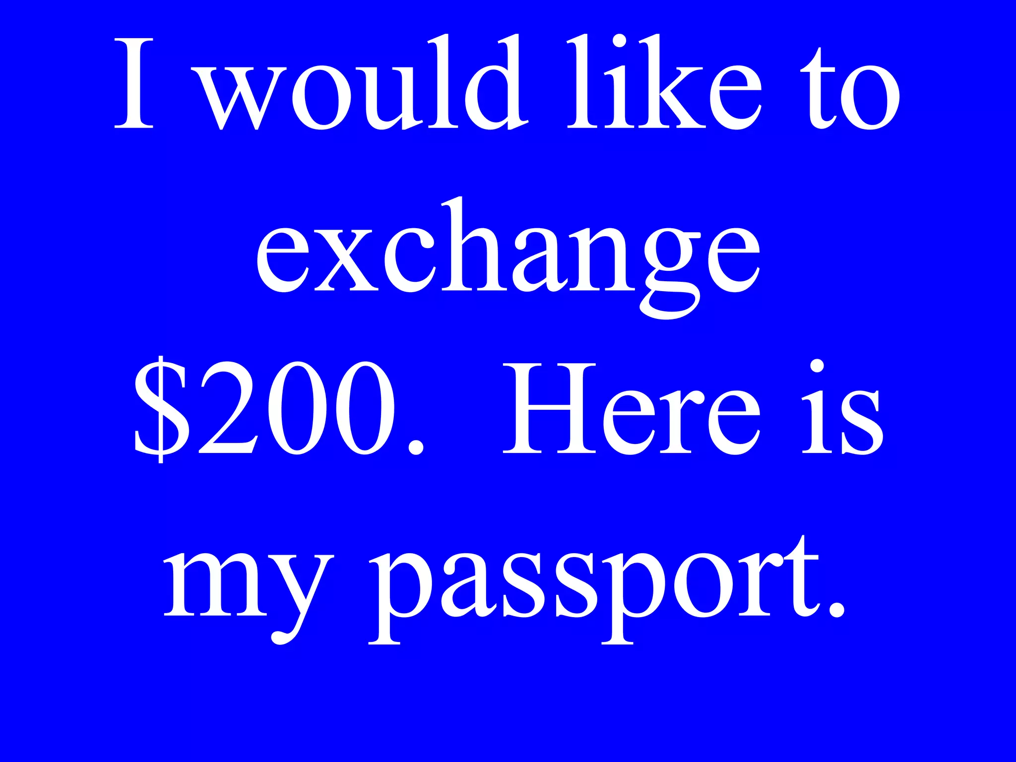 How many
blocks from
here?
 