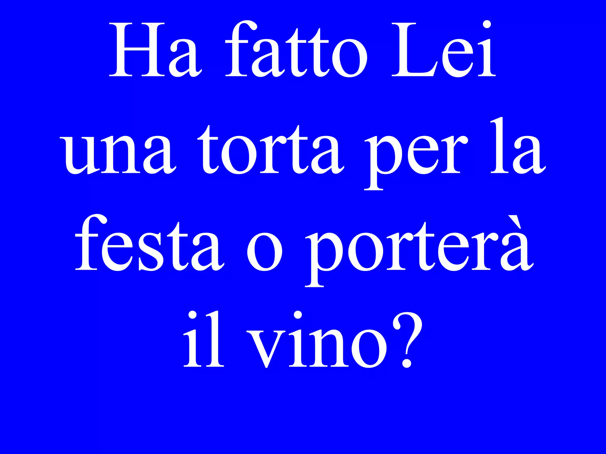 I spoke with
Maria yesterday.
She is still in
Rome.
 