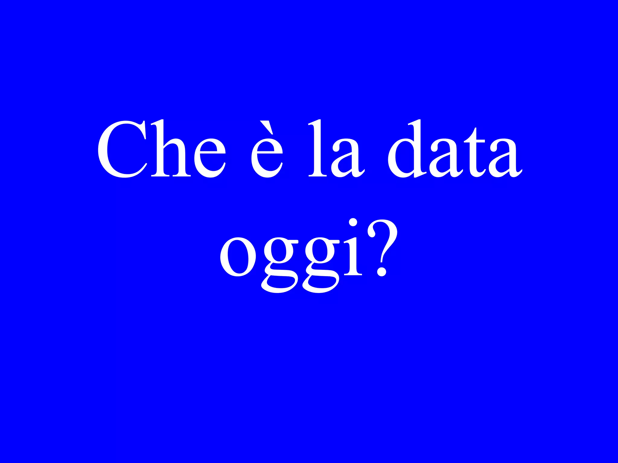 Sa a che ora
apre la banca
all’ angolo?
 
