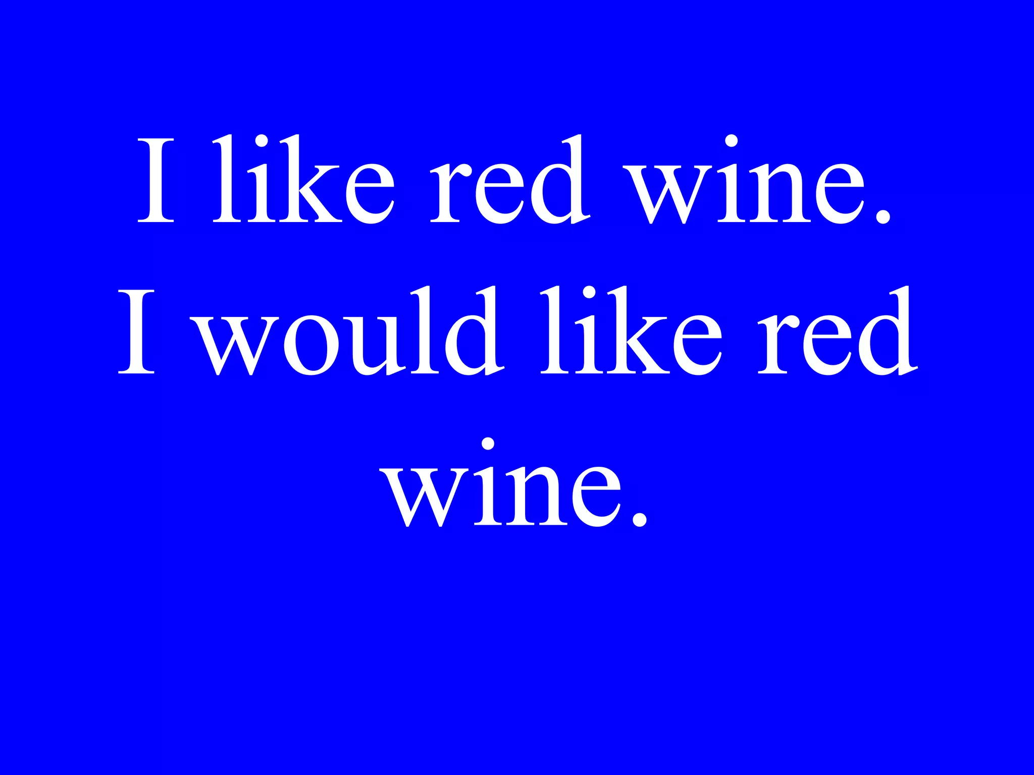 Ha fatto Lei
una torta per la
festa o porterà
il vino?
 