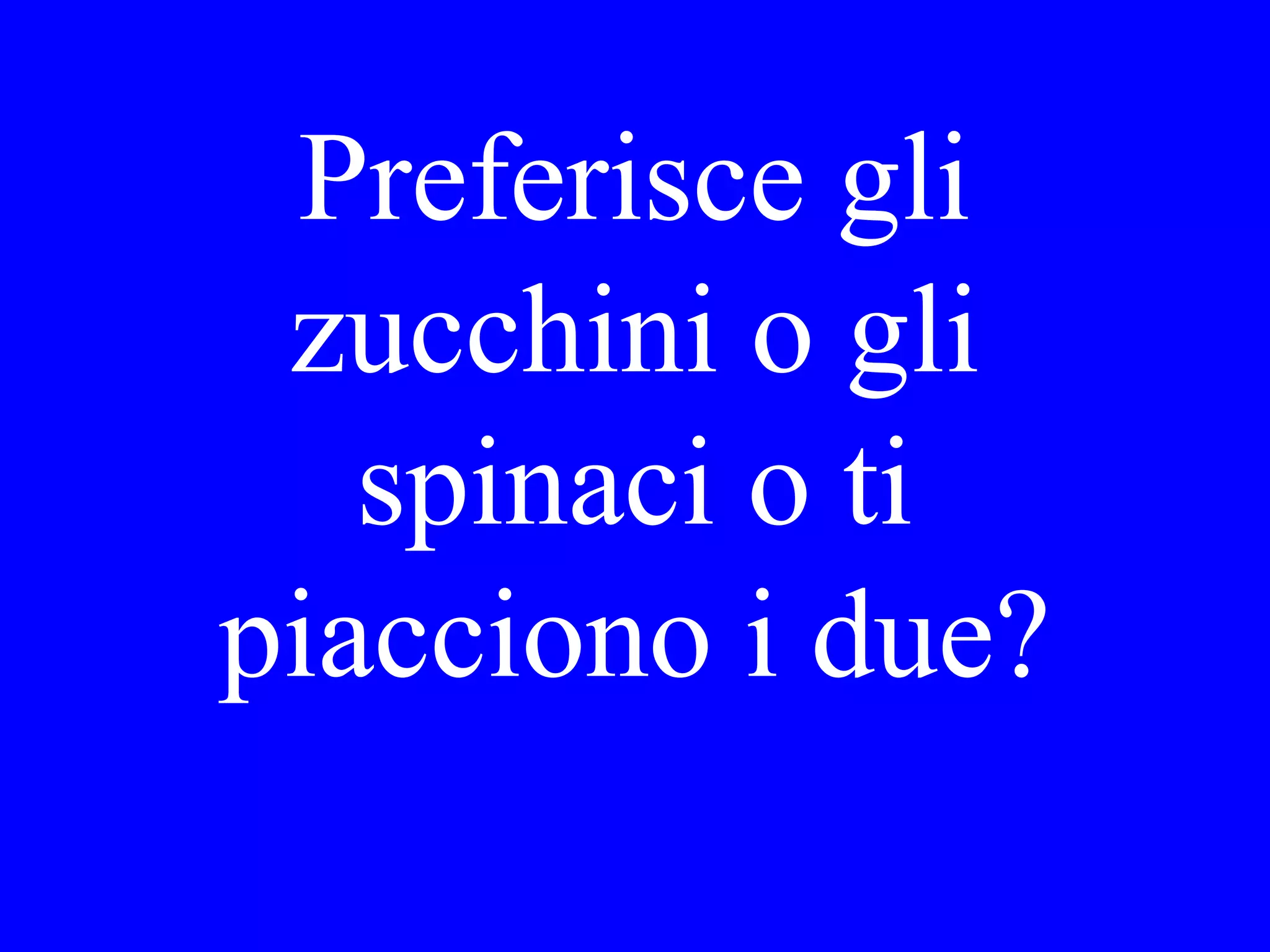 Maria. Chi l’ha
portata al
dottore?
 