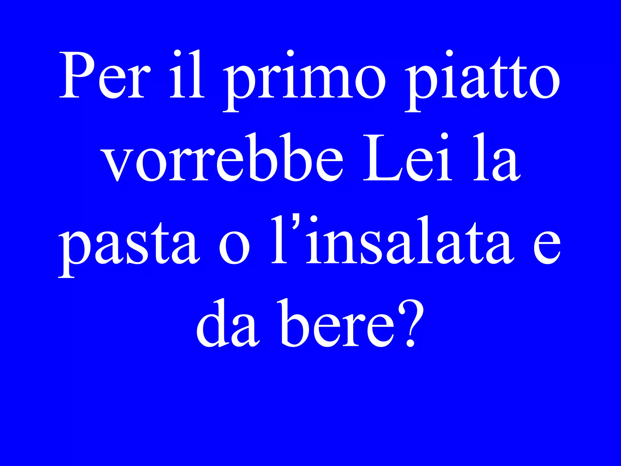 We are leaving
in the morning.
Could I pay
the bill now?
 