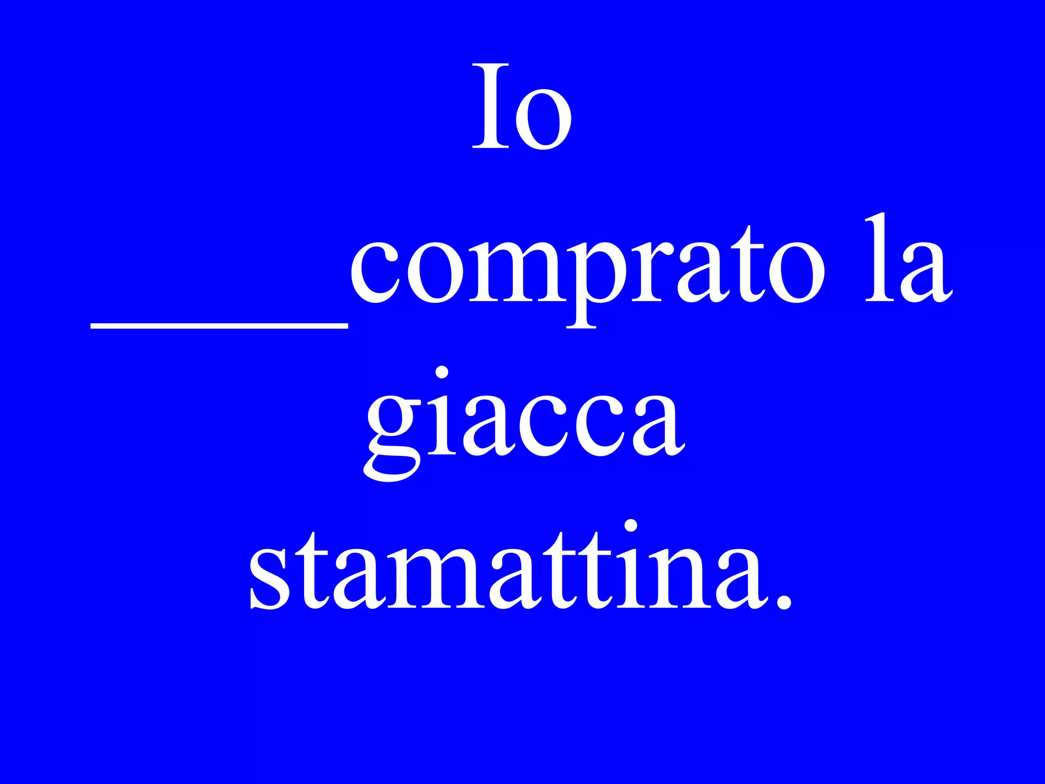 Did you see a
cambio near
the hotel?
 