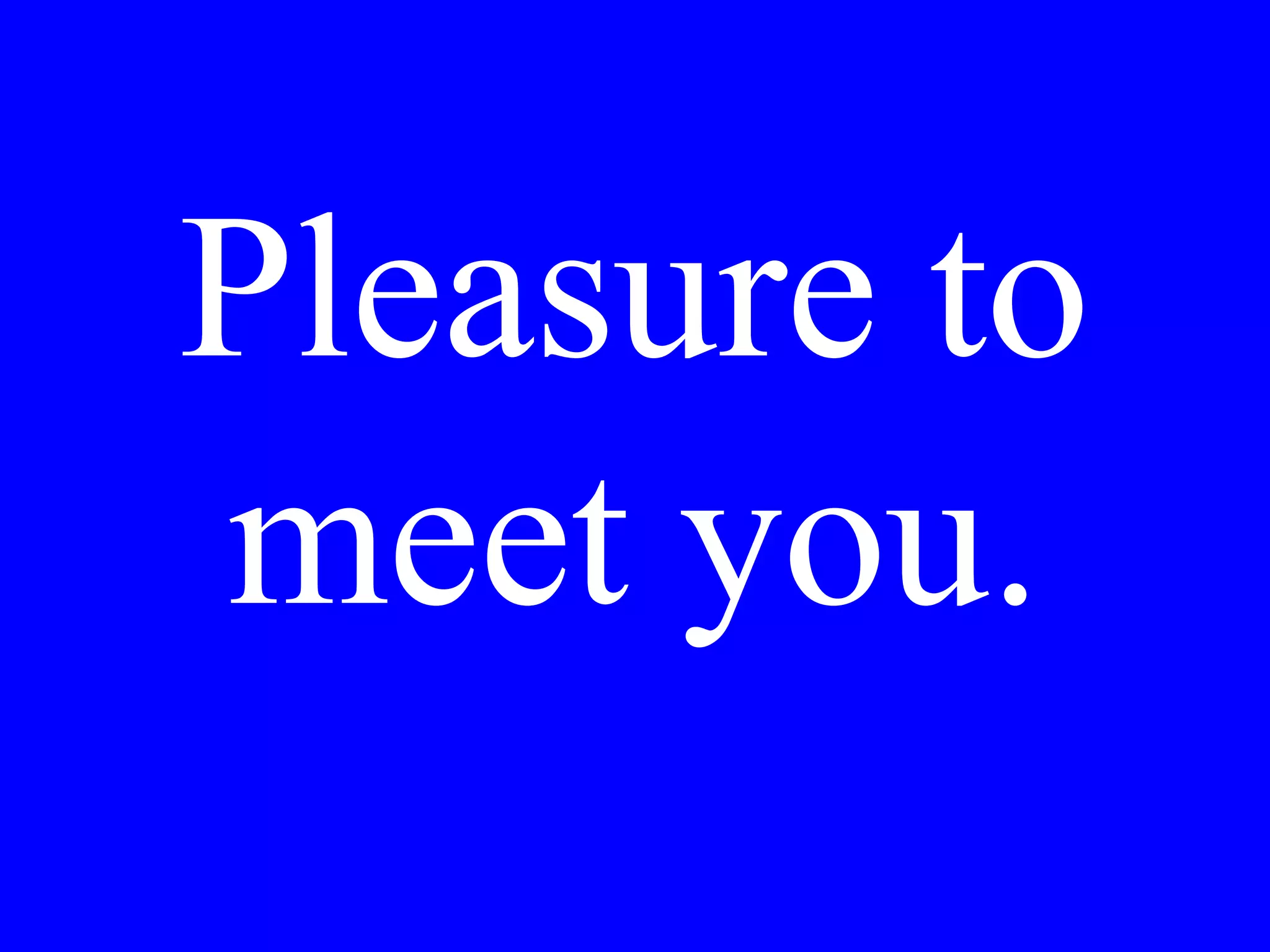 Preferisce Lei
pranzare dentro o
fuori del ristorante?
 