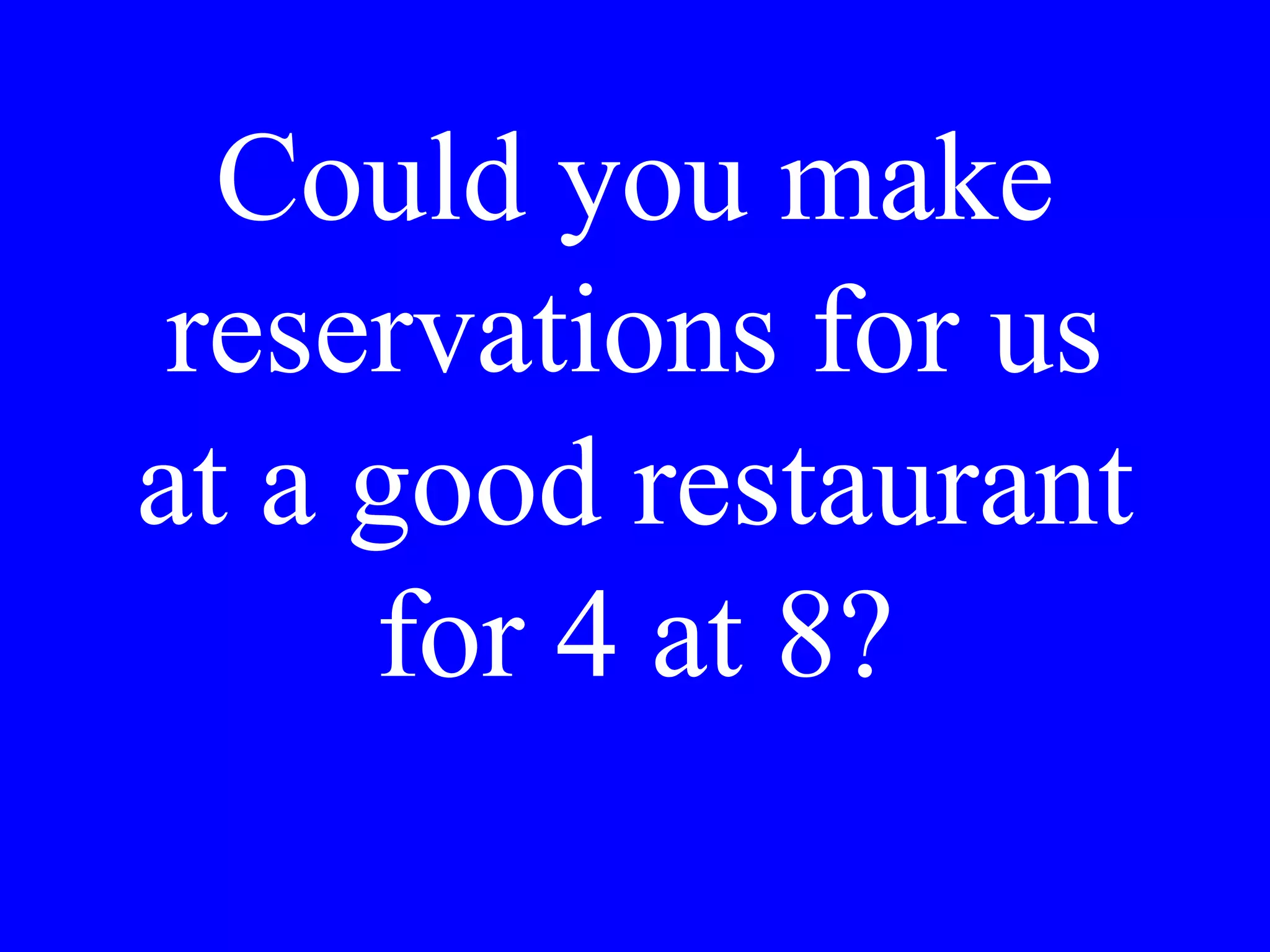 What time does
the tour finish?
 