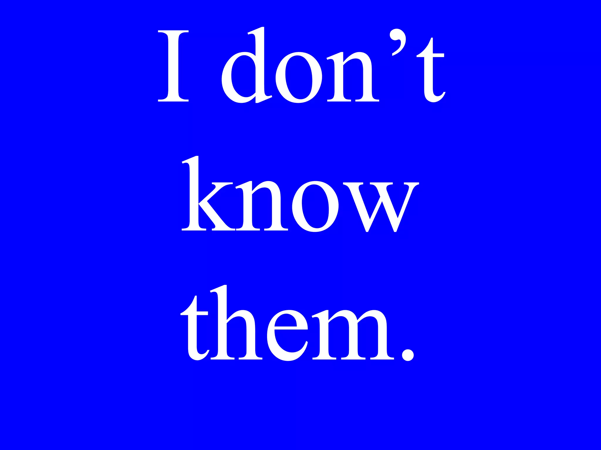 I would like the
lamb and she
would like the
fish.
 