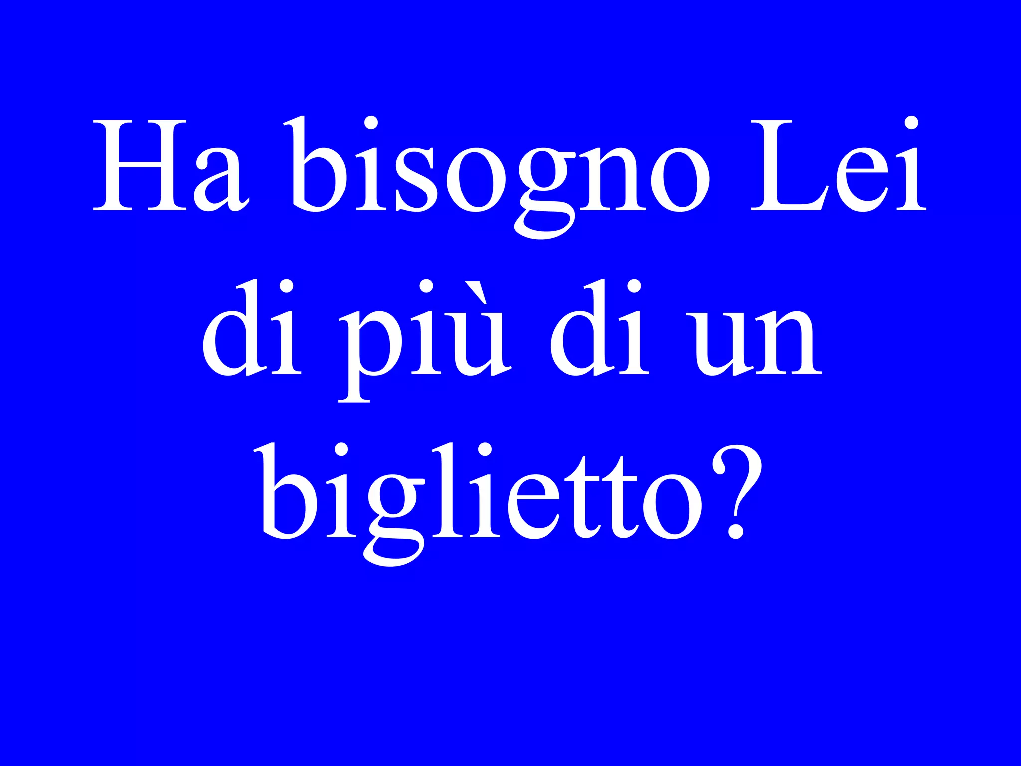 Che è la data
oggi?
 