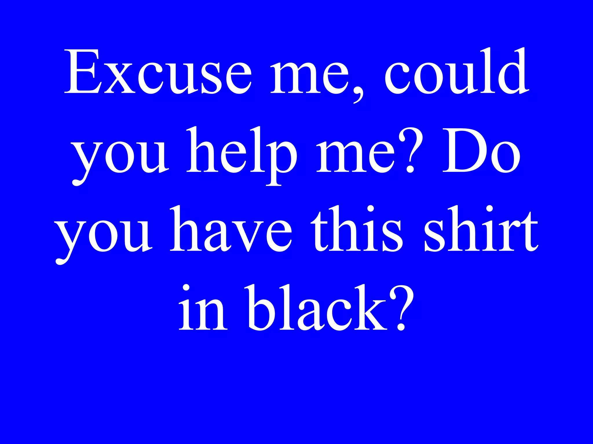 Si è vestito Lei
prima o dopo di
banarsi?
 