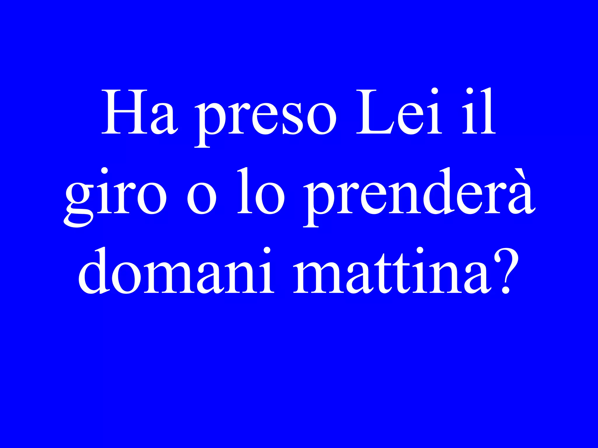 Gino e Maria
_____ andati
 