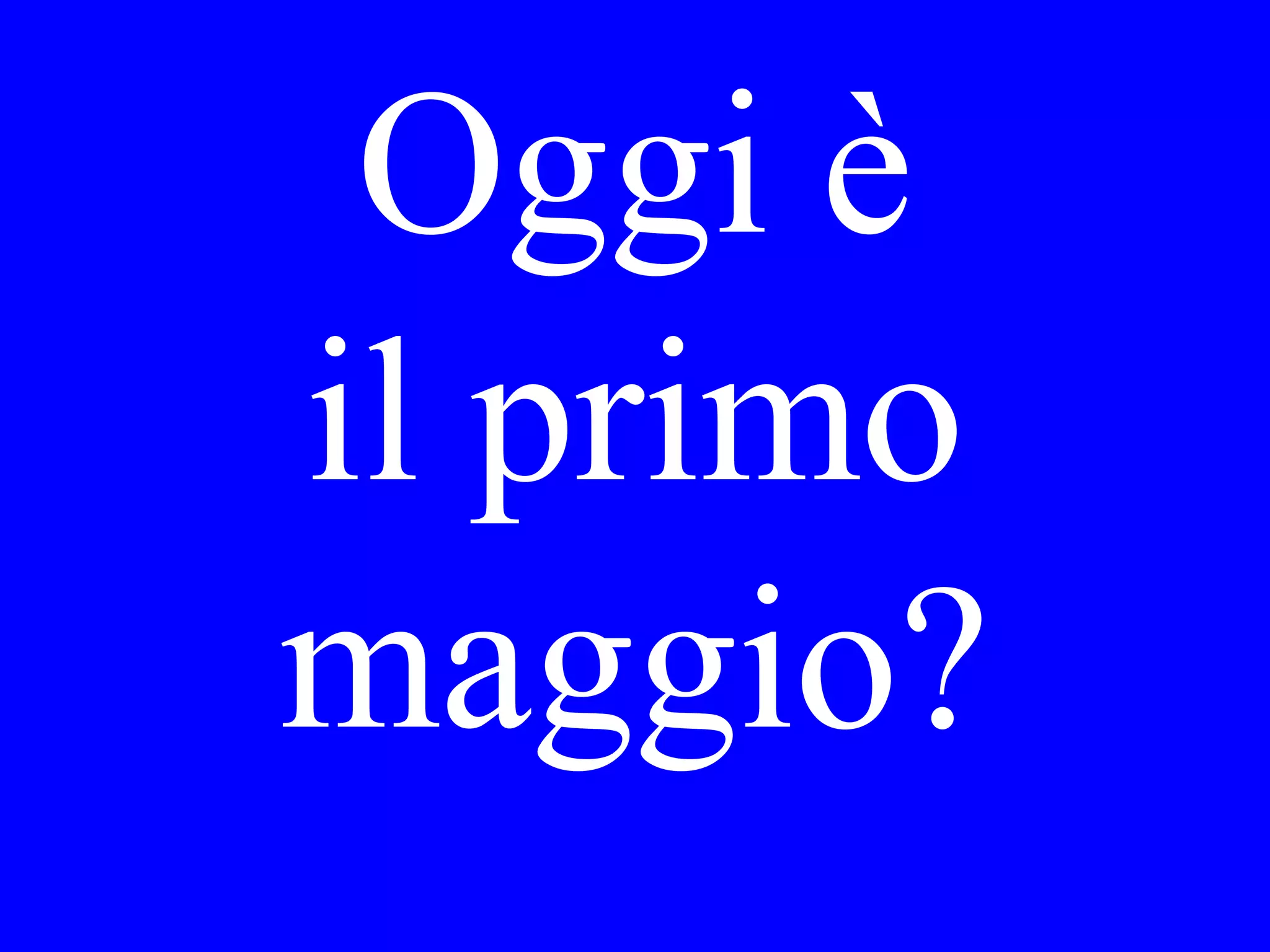 Parla suo padre
italiano in casa
quando Lei era
giovane?
 