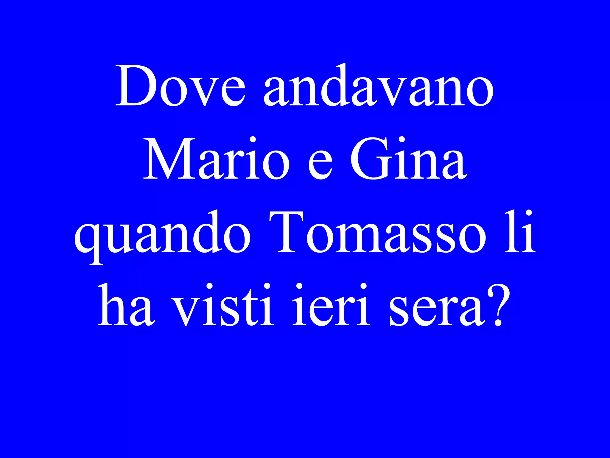 We arrived
yesterday. We
will be here for
two weeks.
 