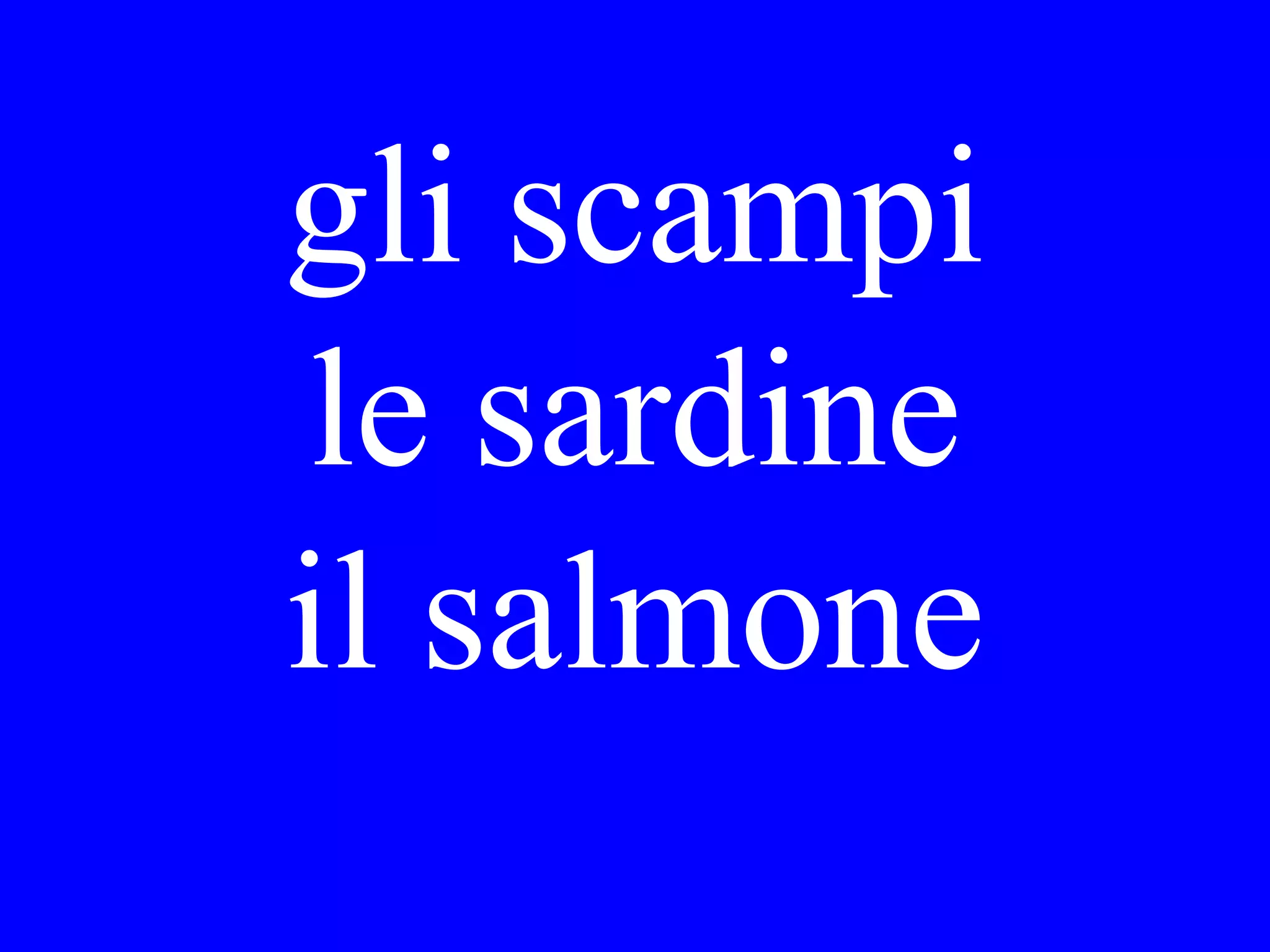 He says that he
recommends
the veal.
 