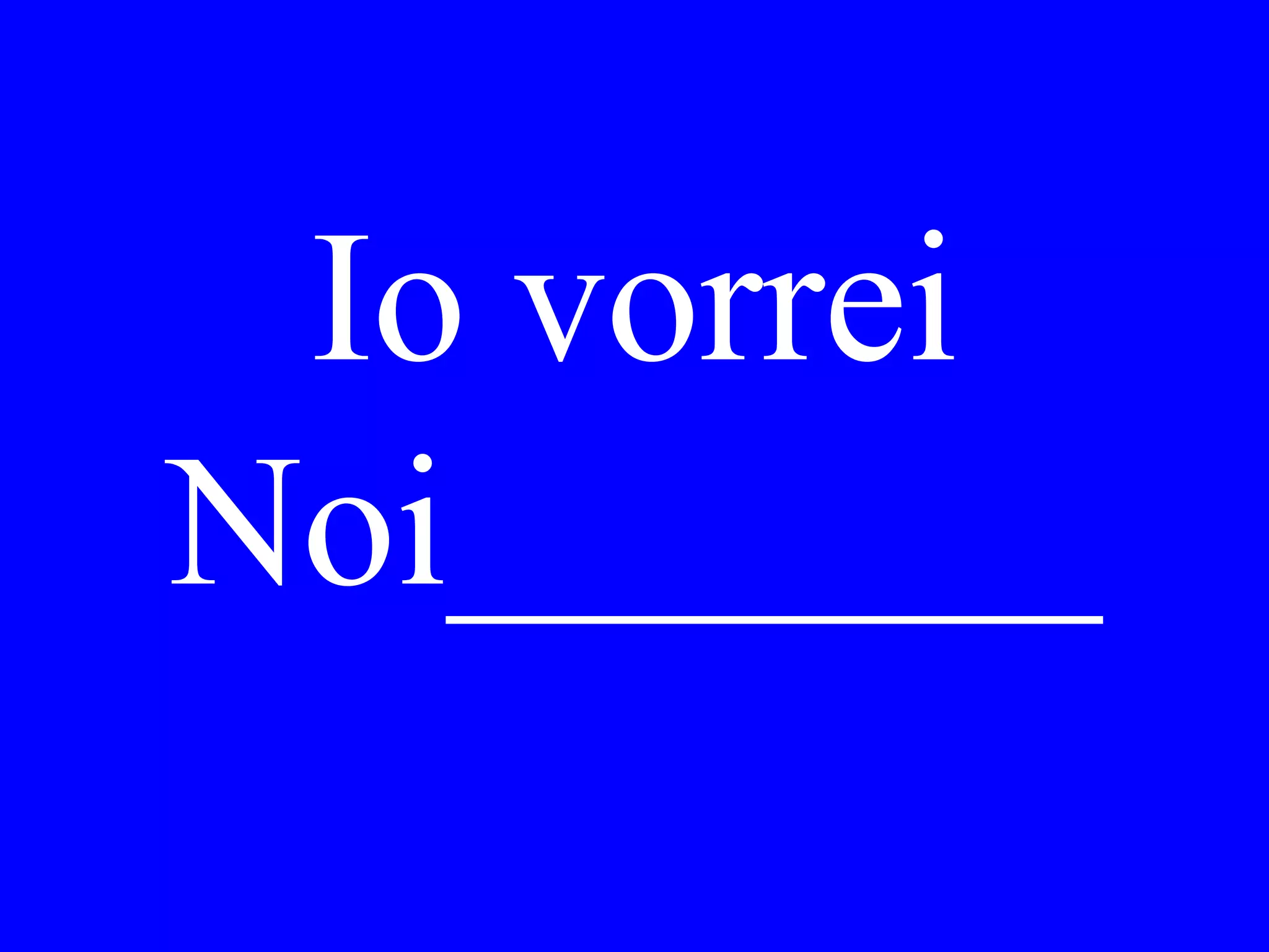 Che vorrebbe
Lei comprare
alla salumeria?
 