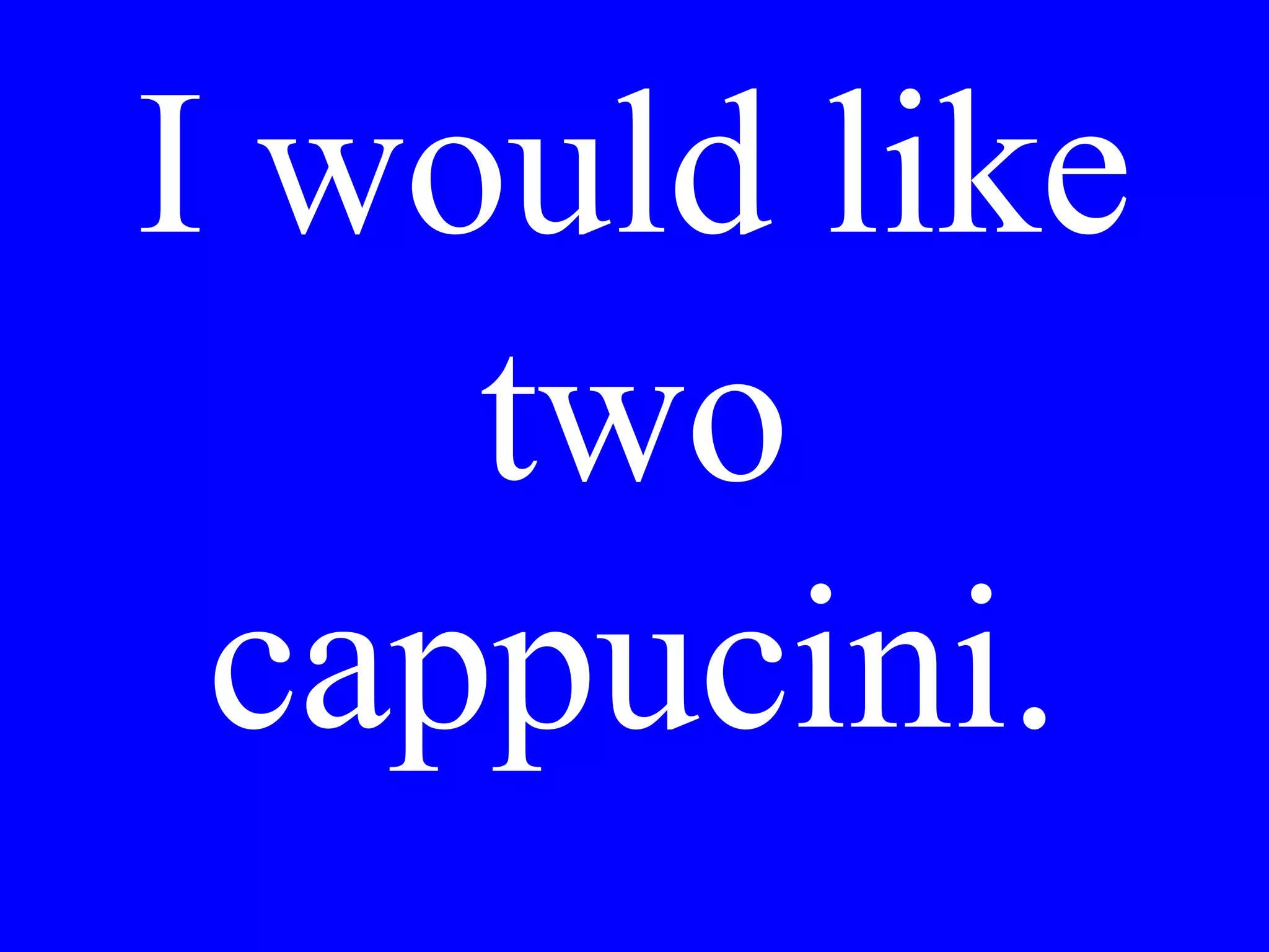 Quanti biglietti
vorrebbe Lei?
 