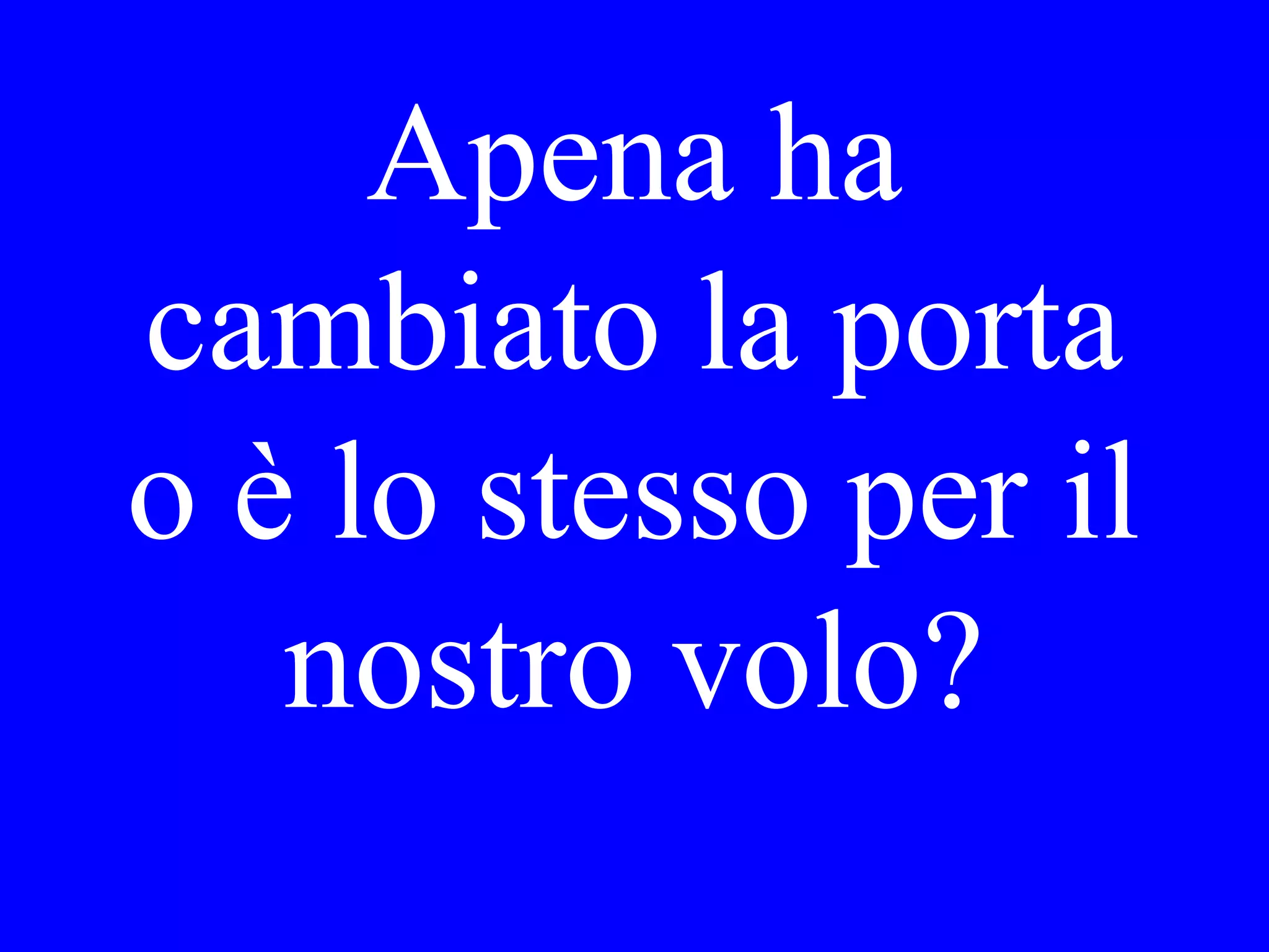 Come si
cambia il
denaro?
 