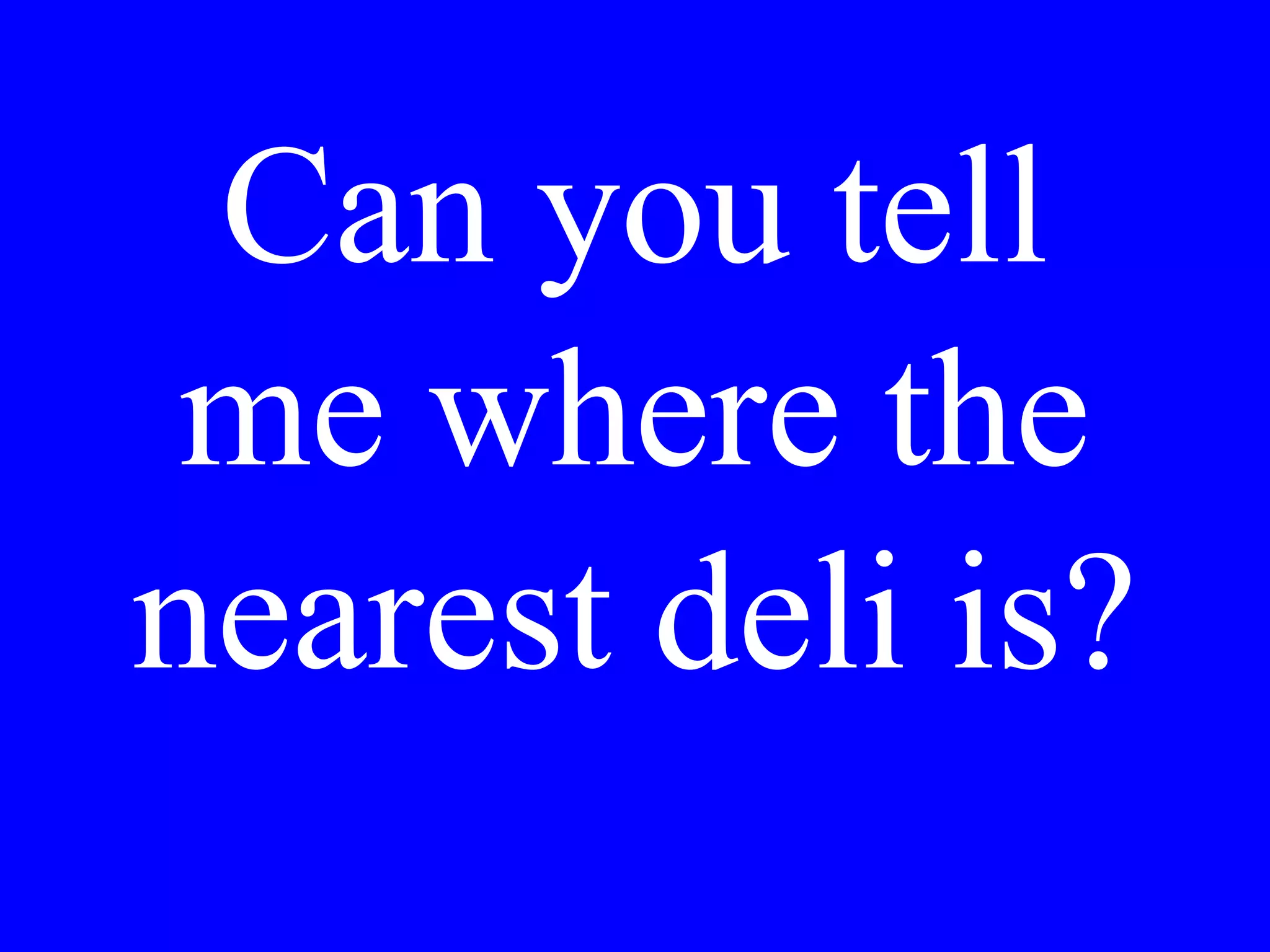 Vorrebbe Lei
pranzare alle
due o più
presto?
 