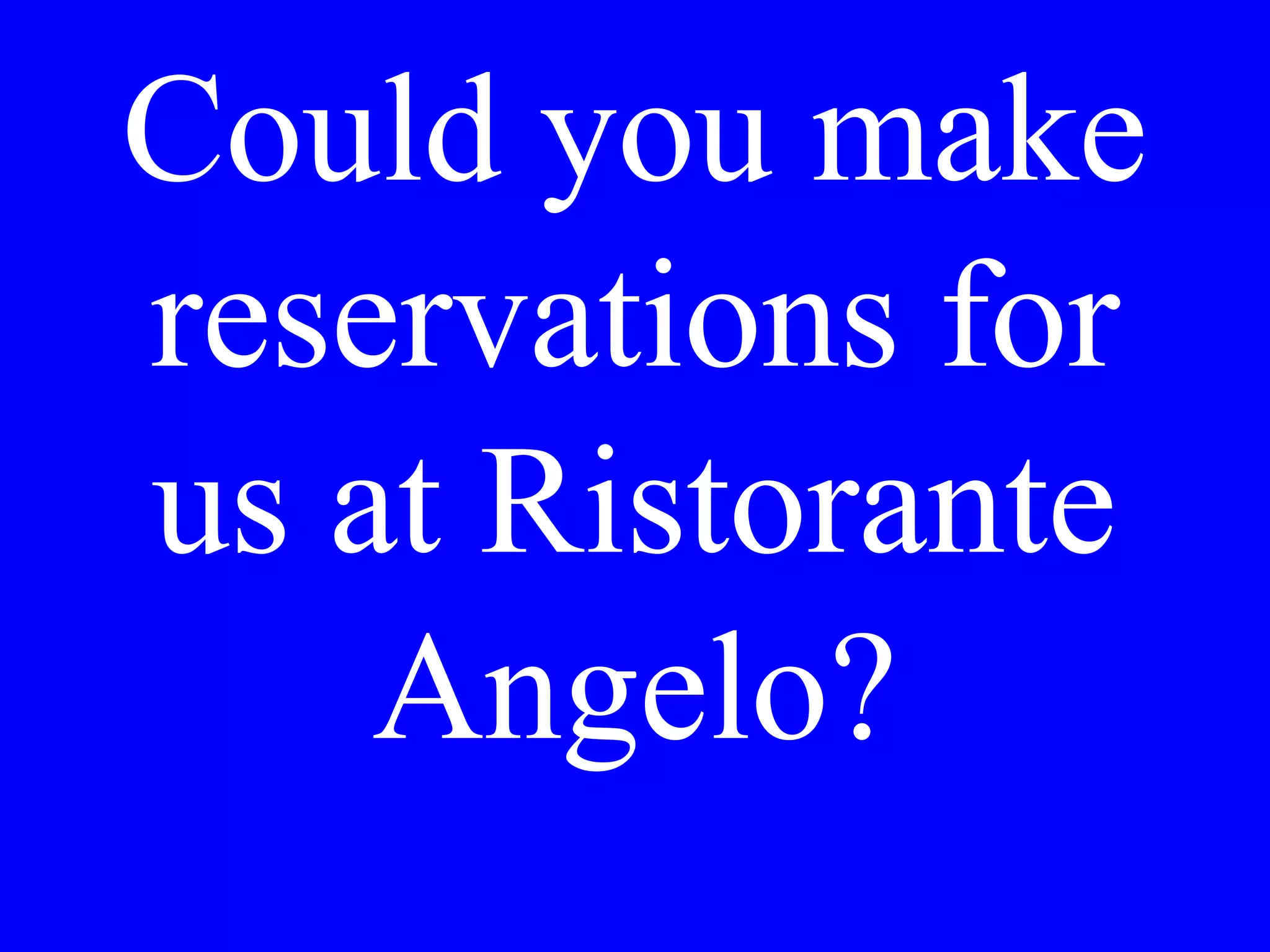 Ha Lei fame o
vorrebbe fare
le compere?
 