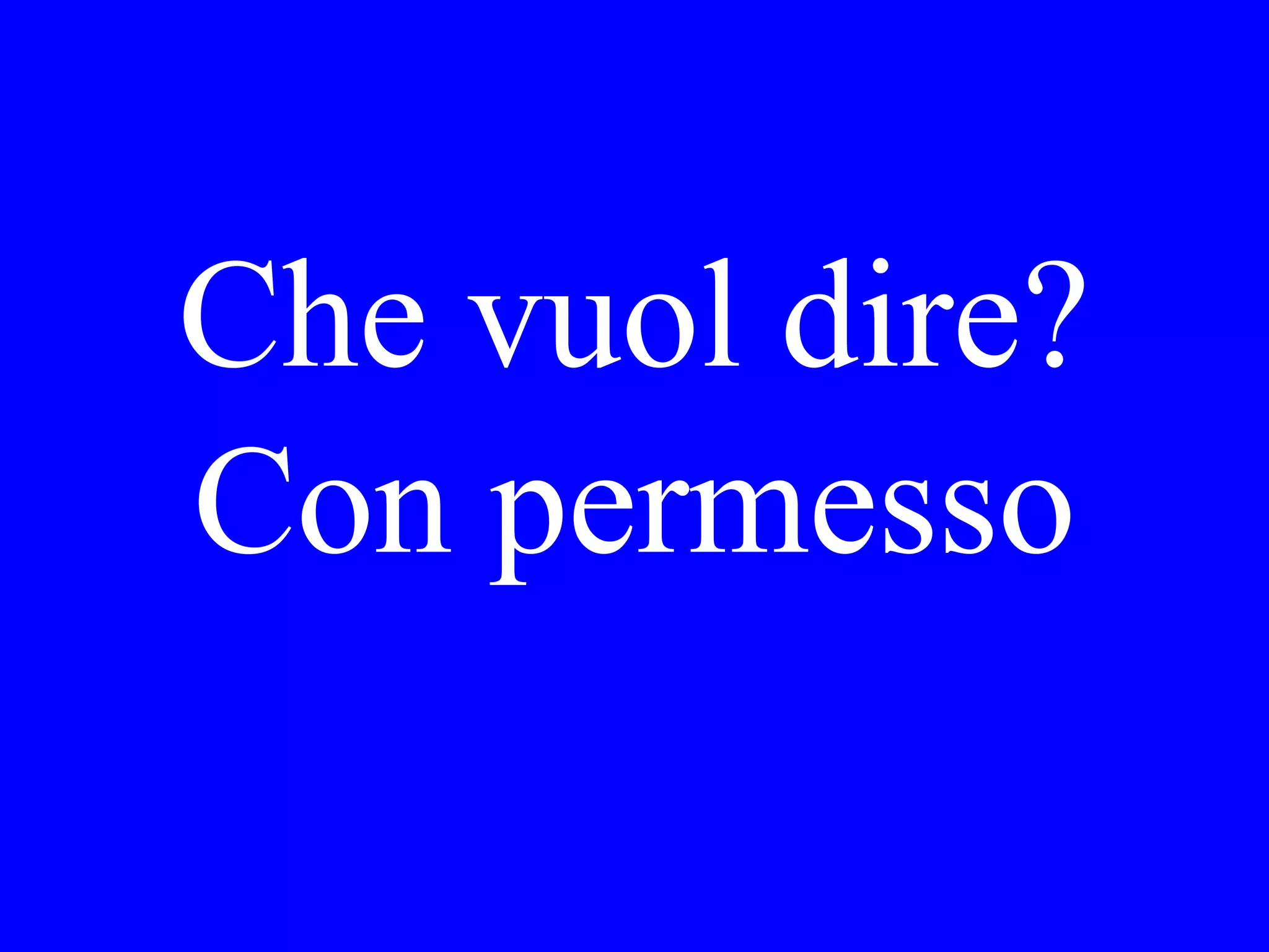 Dove ha messo i
coltelli per la
cena?
 