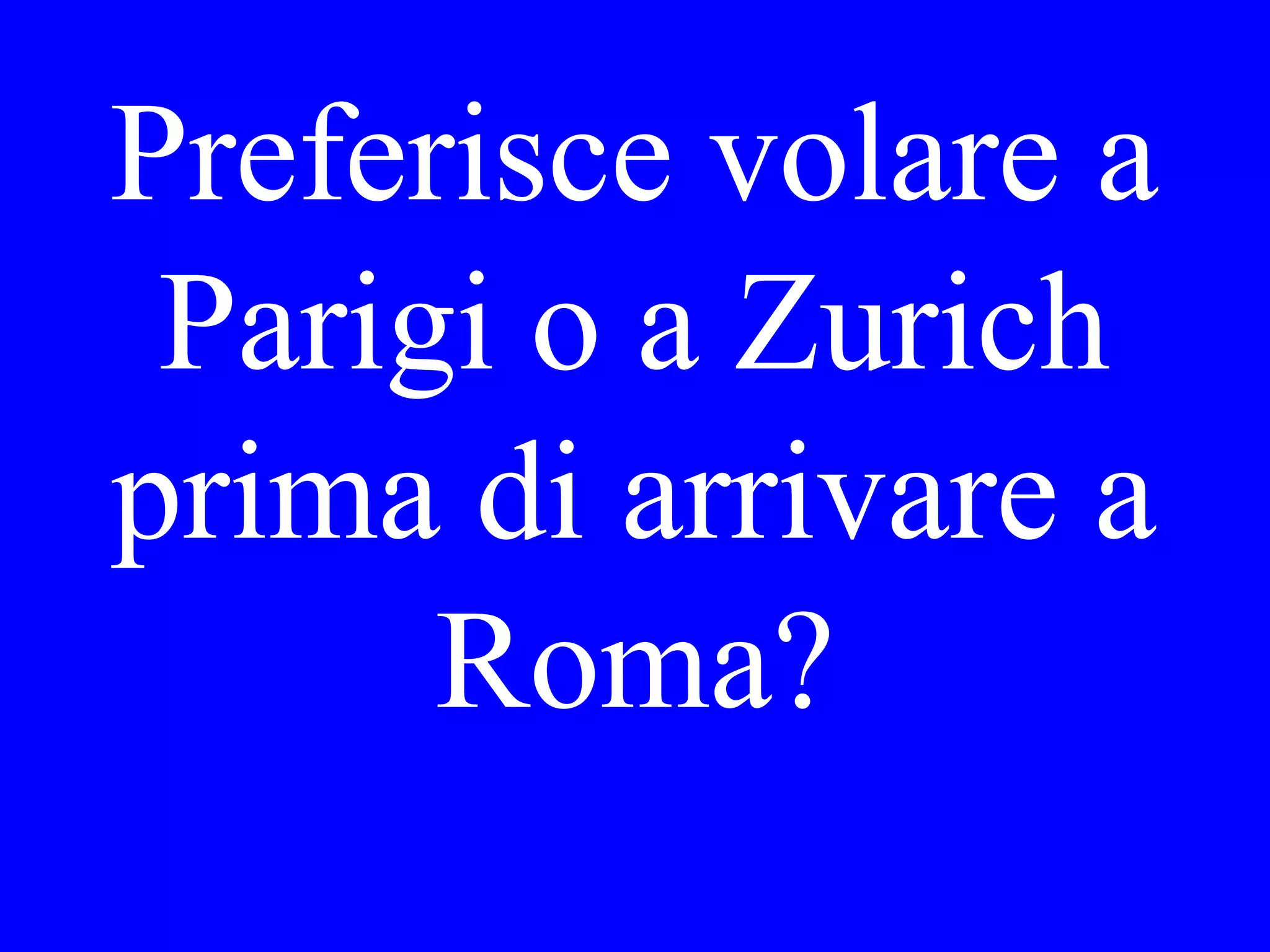 He made
them dinner
last night.
 