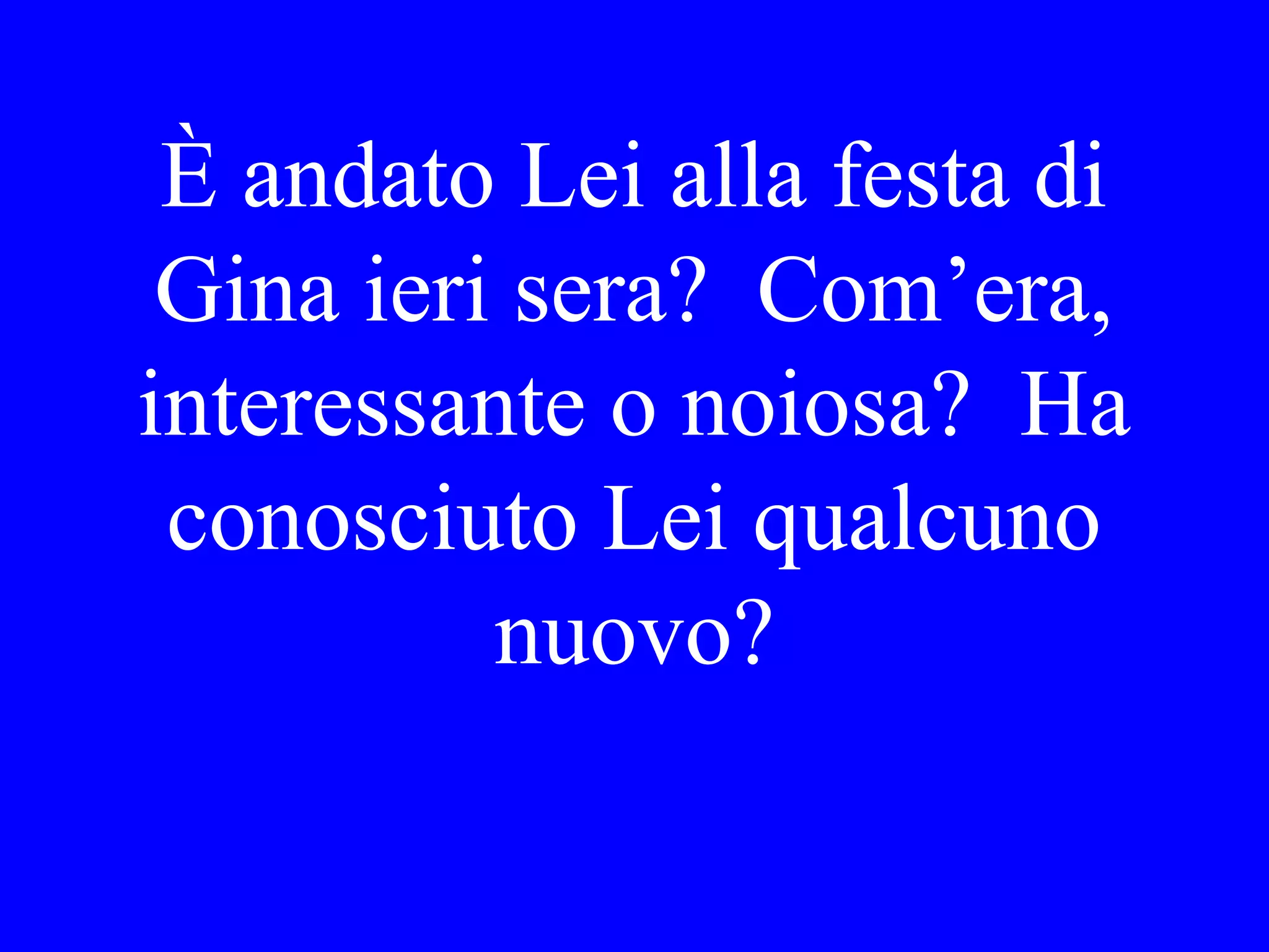 Is there
room
service?
 