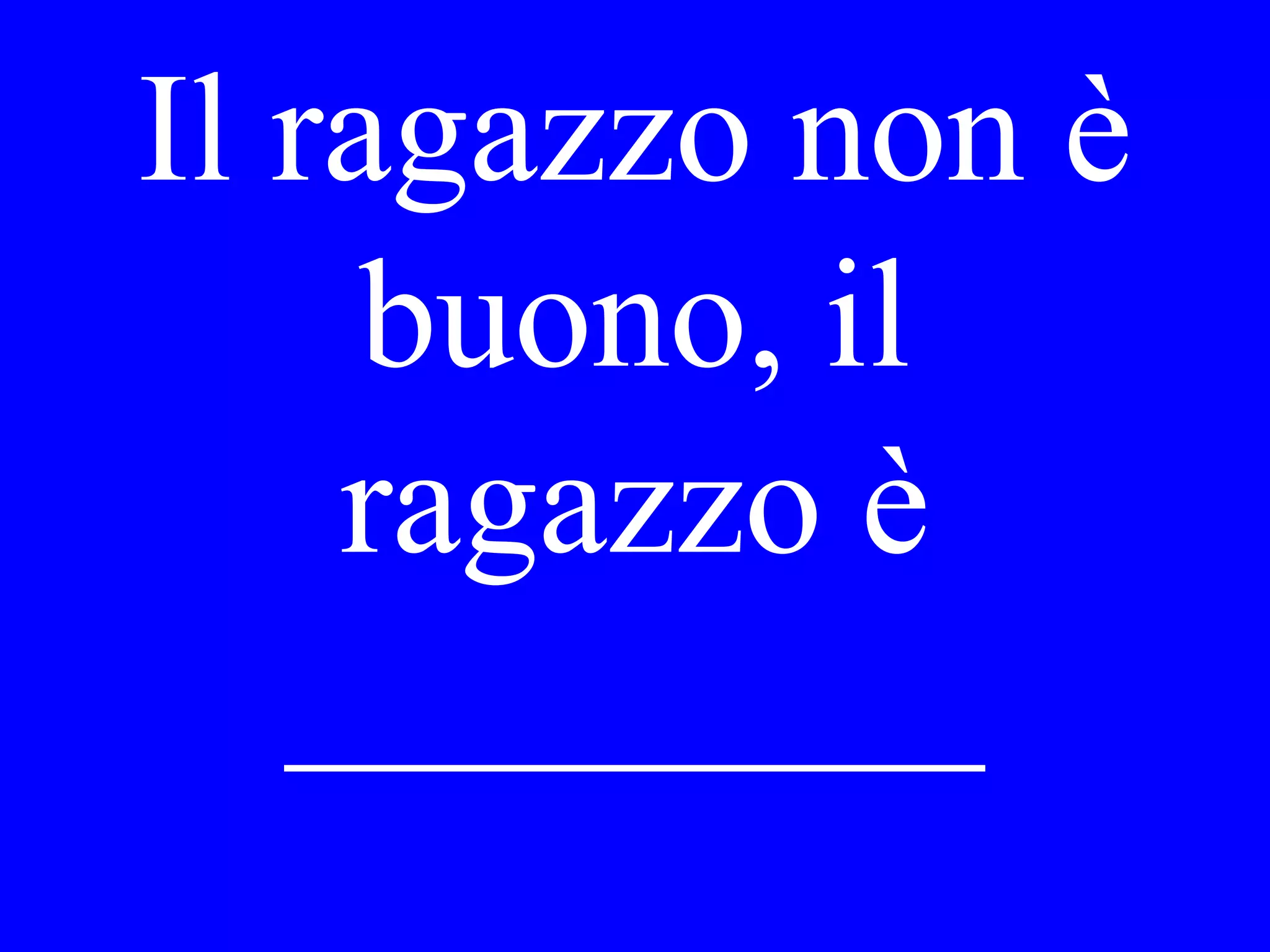 Dove ha
lasciato Lei i
biglietti?
 