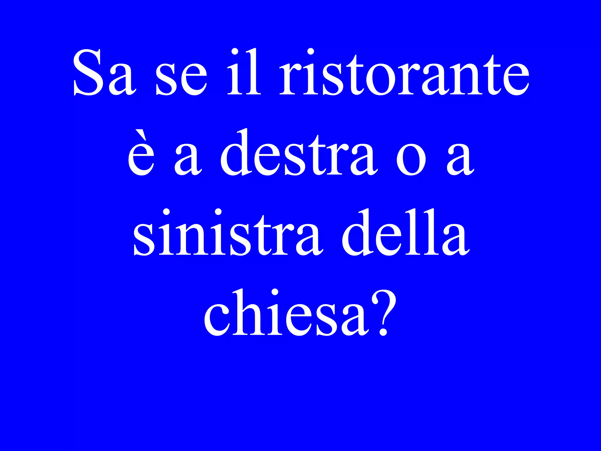 Ha Lei già
mangiato la
cena o ha
fame?
 