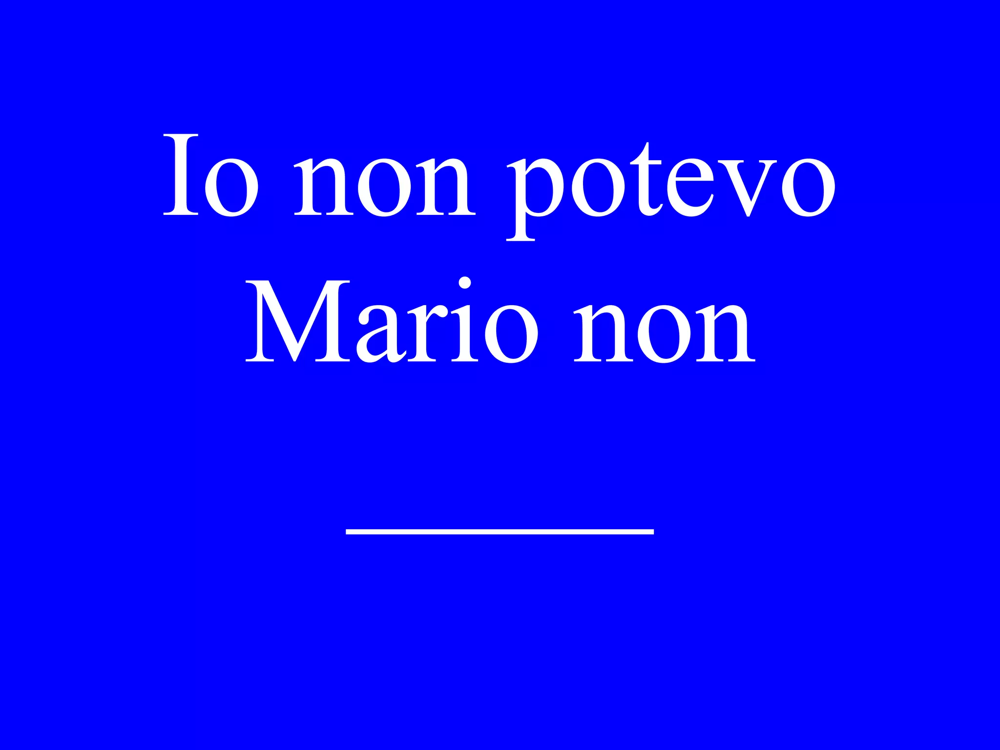 Gino. Chi gli ha
comprato la
camicia?
 