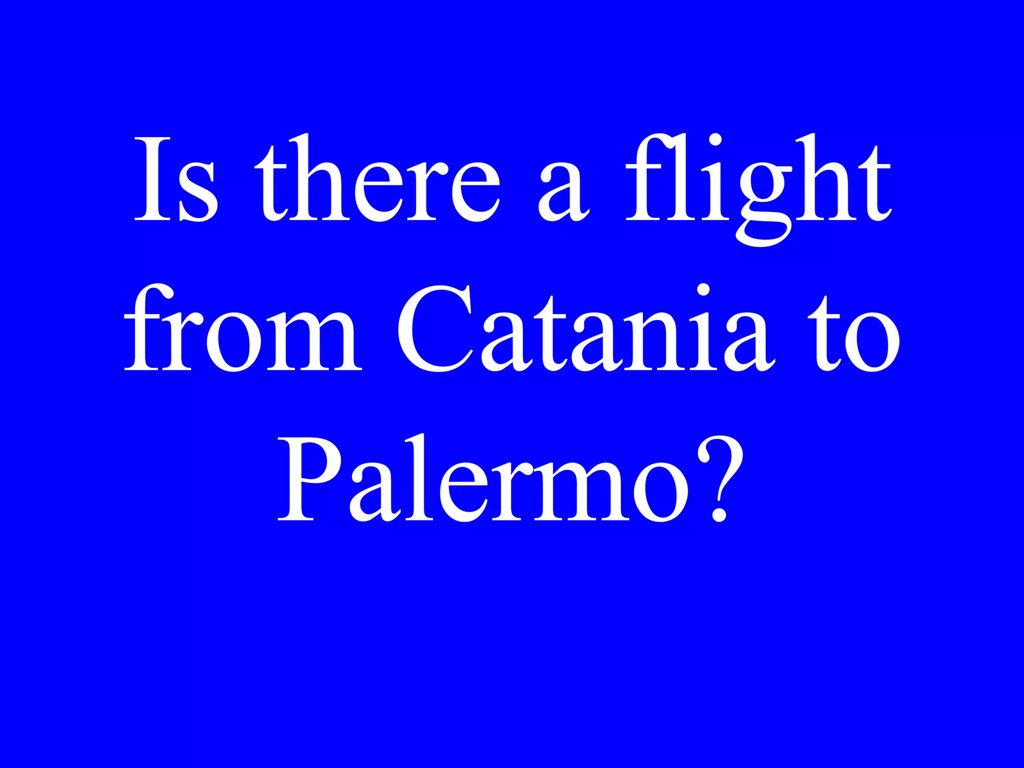 I should
exchange money
before leaving.
 