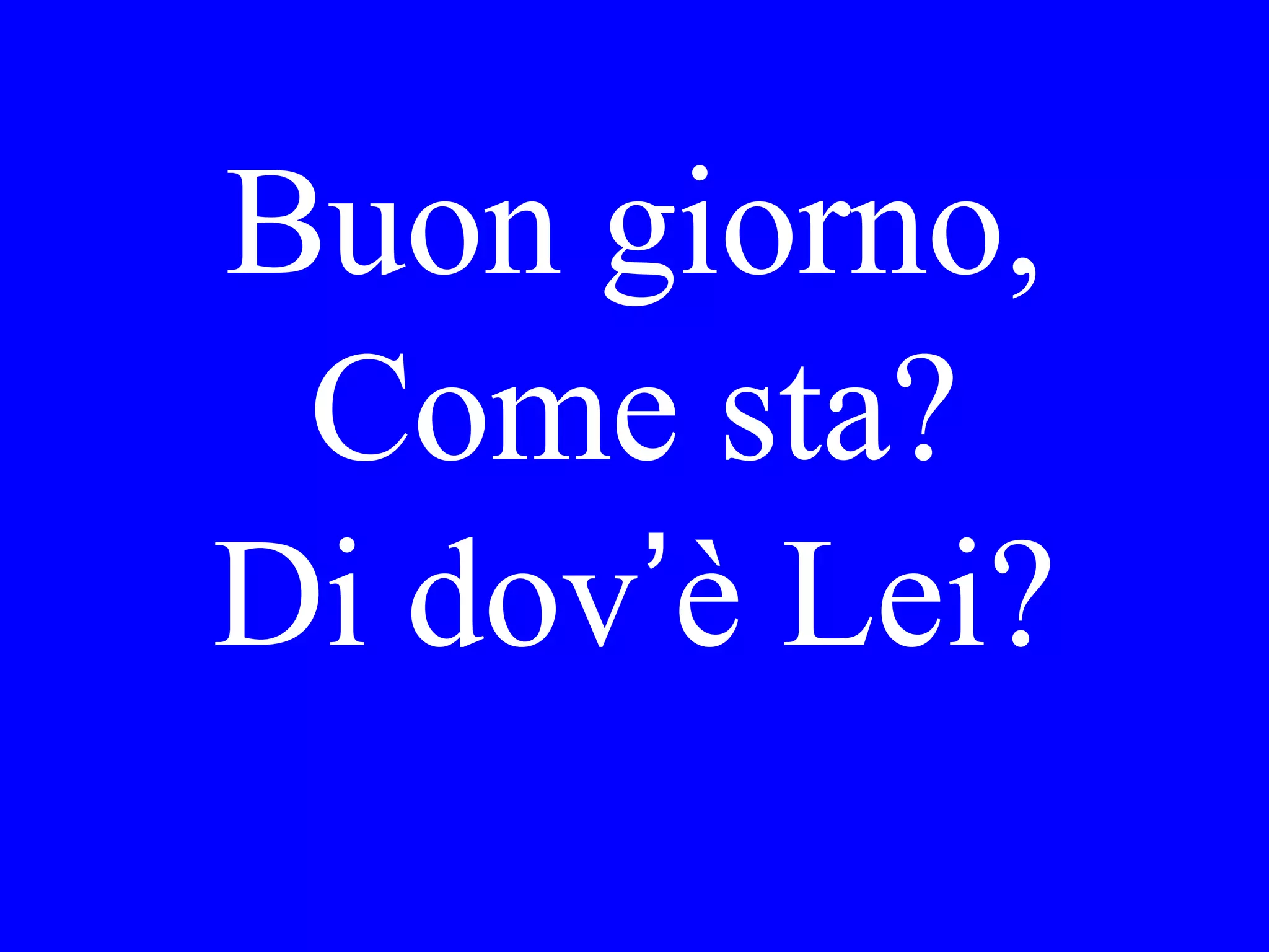 I don’t know
them.
 