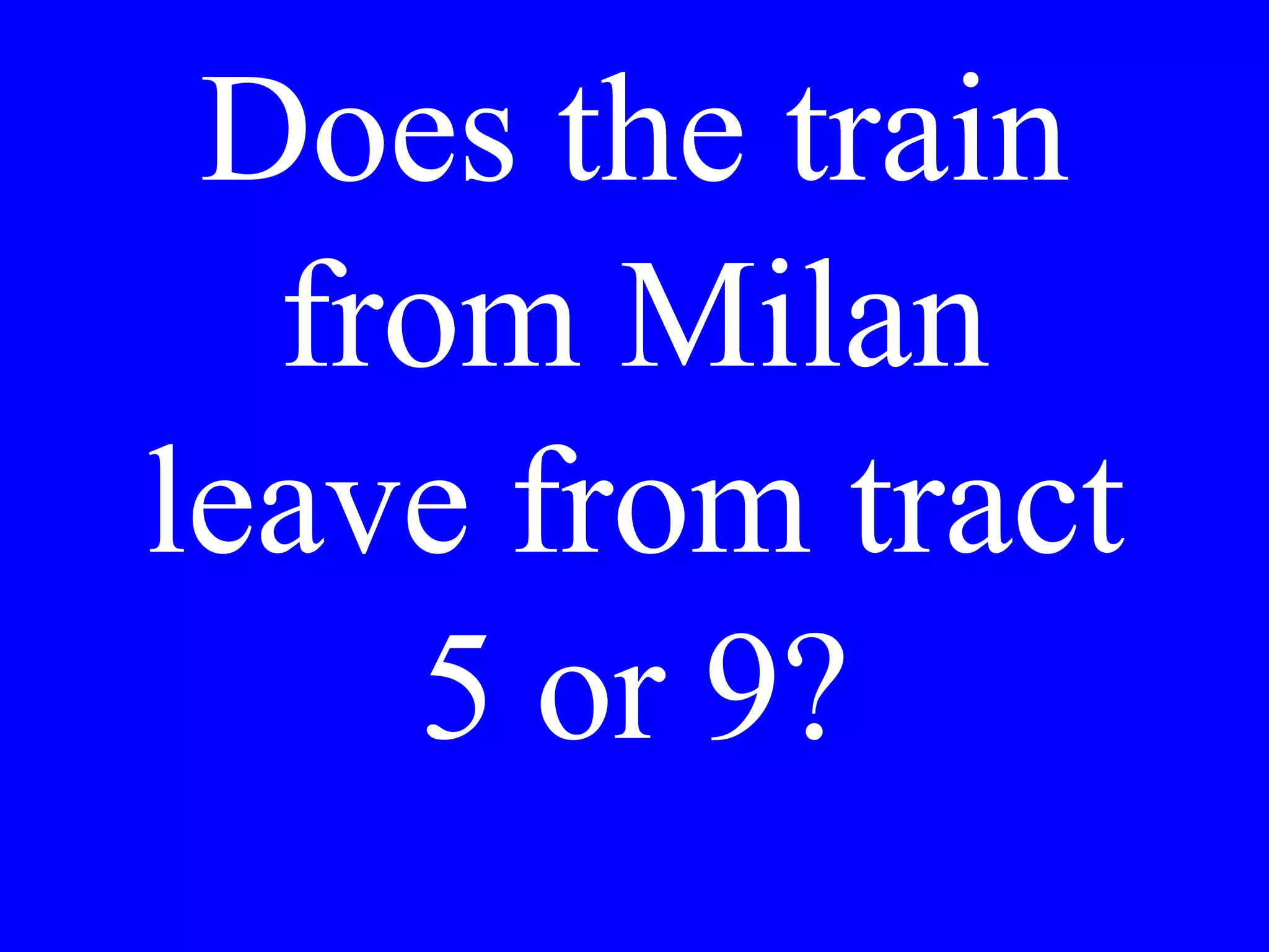Si è vestito Lei
nella cucina
stamattina?
 
